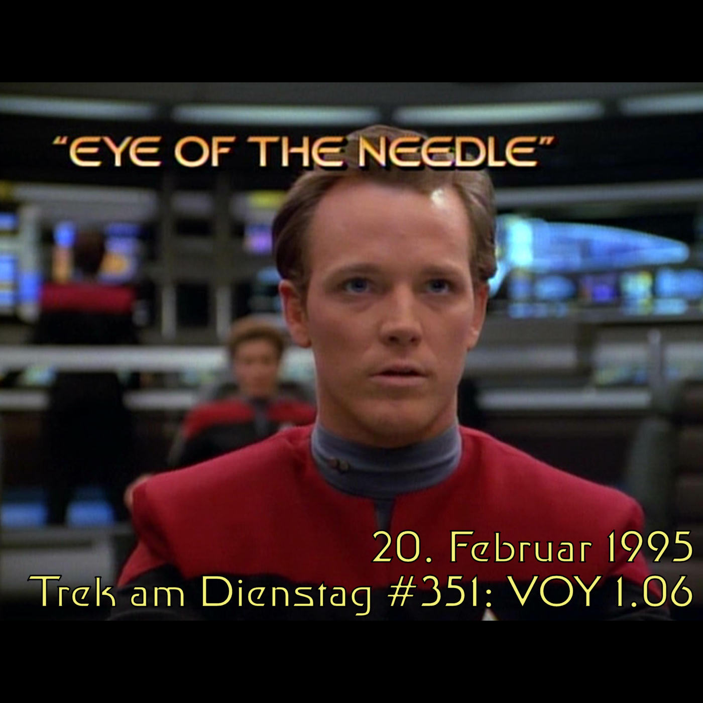 #351: Eye of the Needle (VOY 1.06) episode artwork