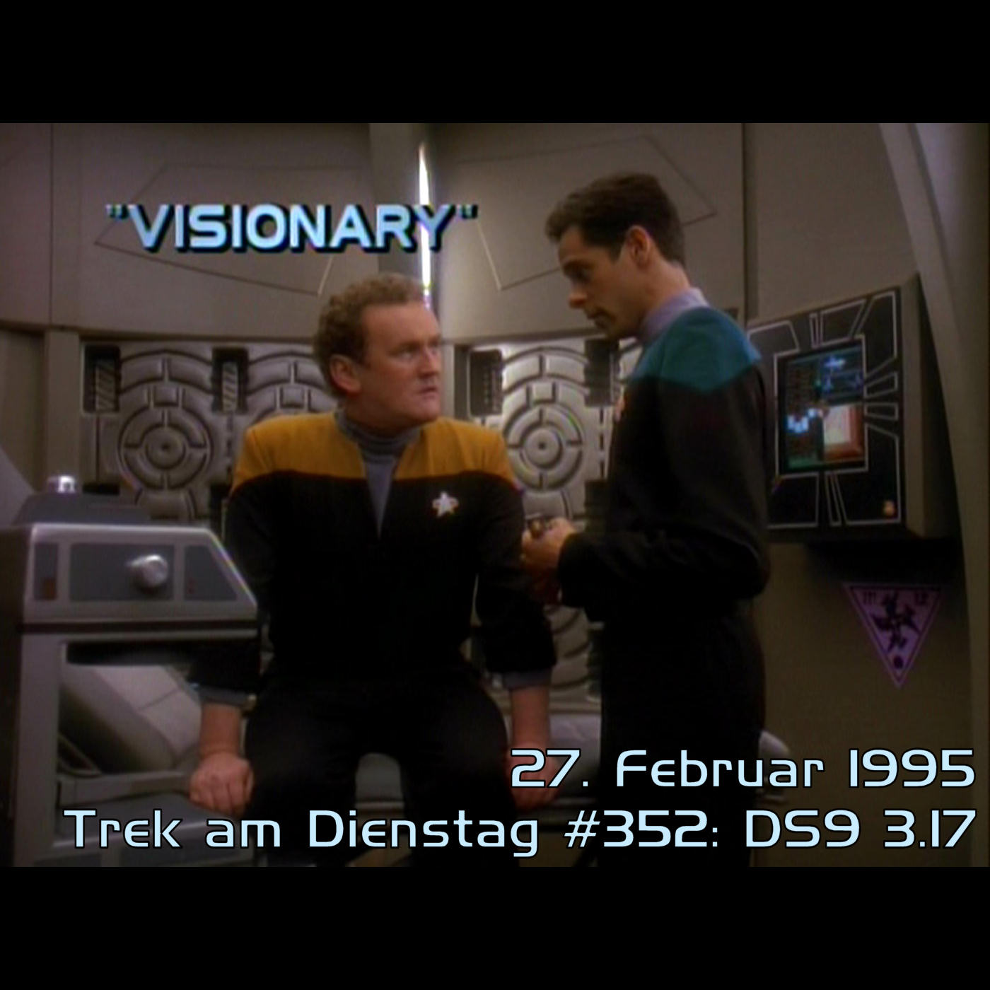 #352: Visionary (DS9 3.17) episode artwork
