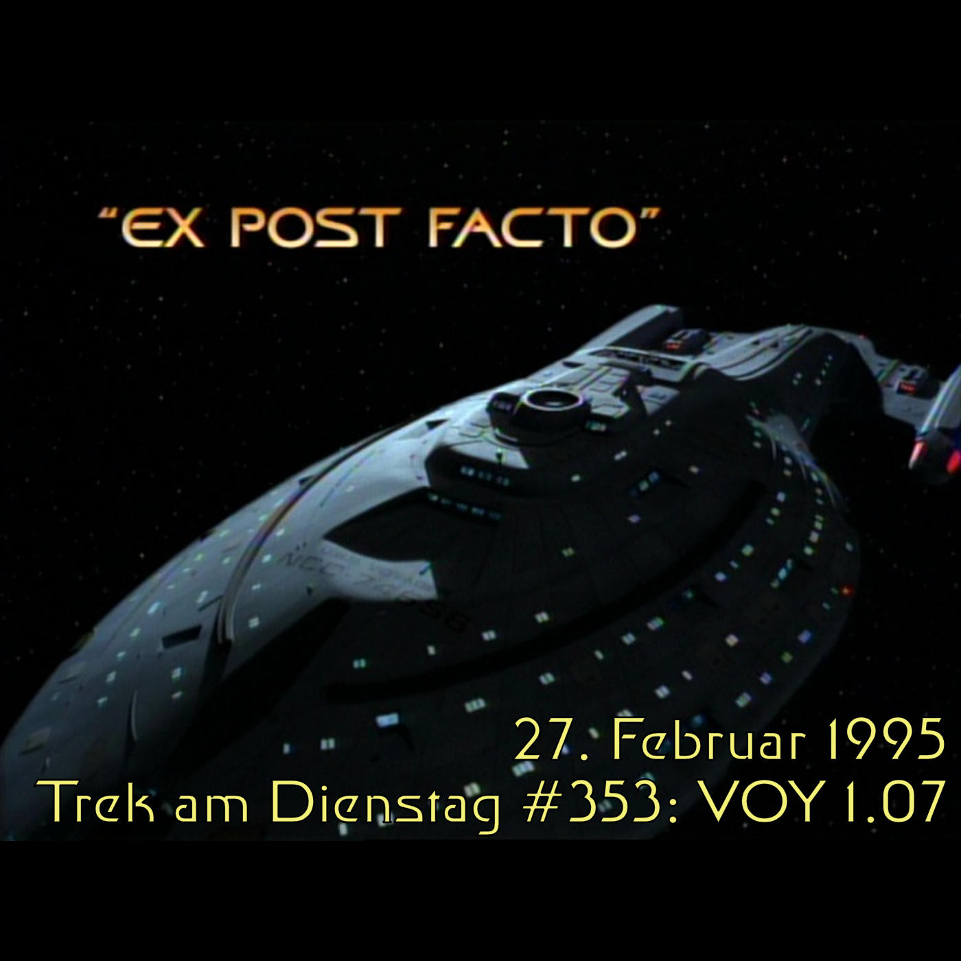 #353: Ex Post Facto (VOY 1.07) episode artwork