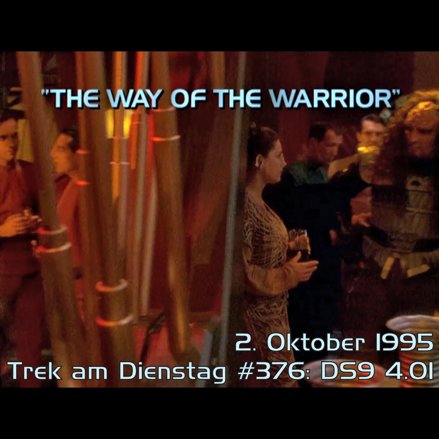 #376: The Way of the Warrior (DS9 4.01) episode artwork