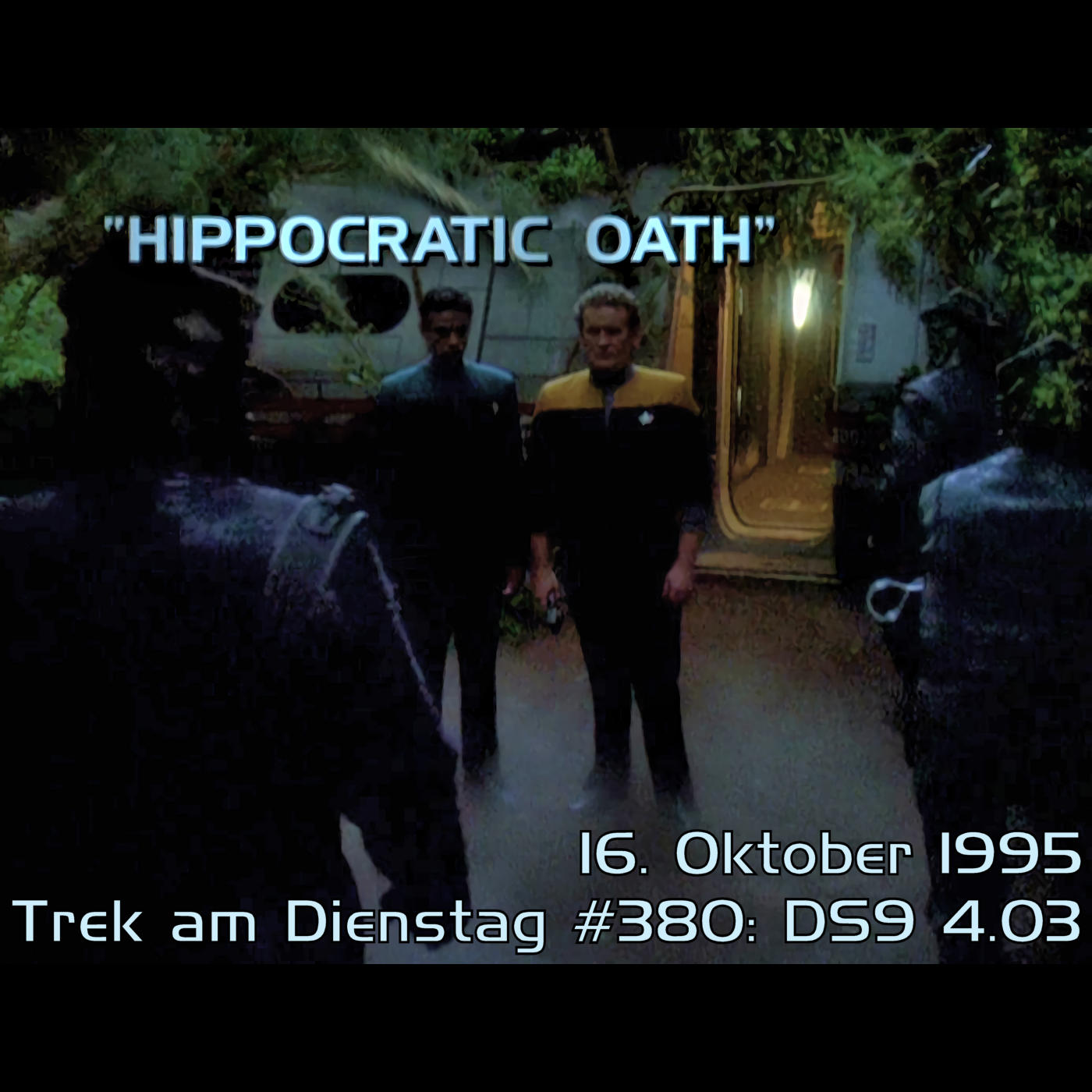 #380: Hippocratic Oath (DS9 4.03) episode artwork