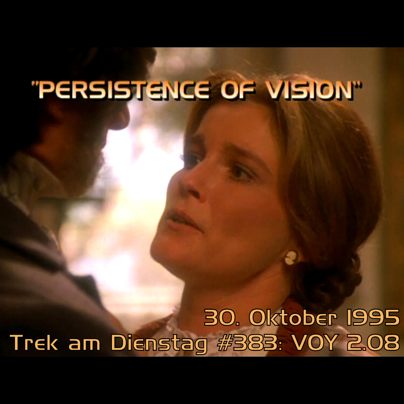 #383: Persistence of Vision (VOY 2.08) episode artwork