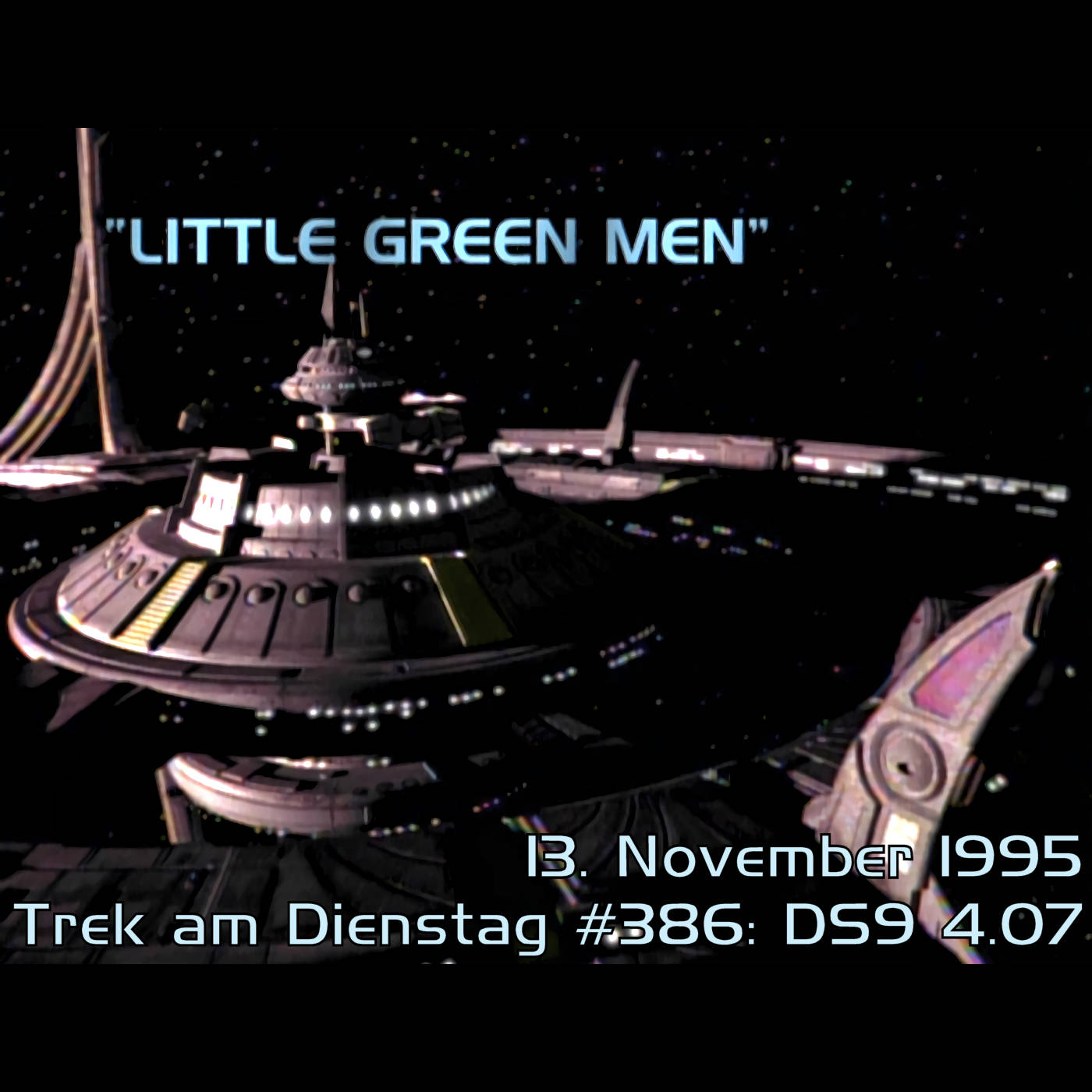 #386: Little Green Men (DS9 4.07) episode artwork