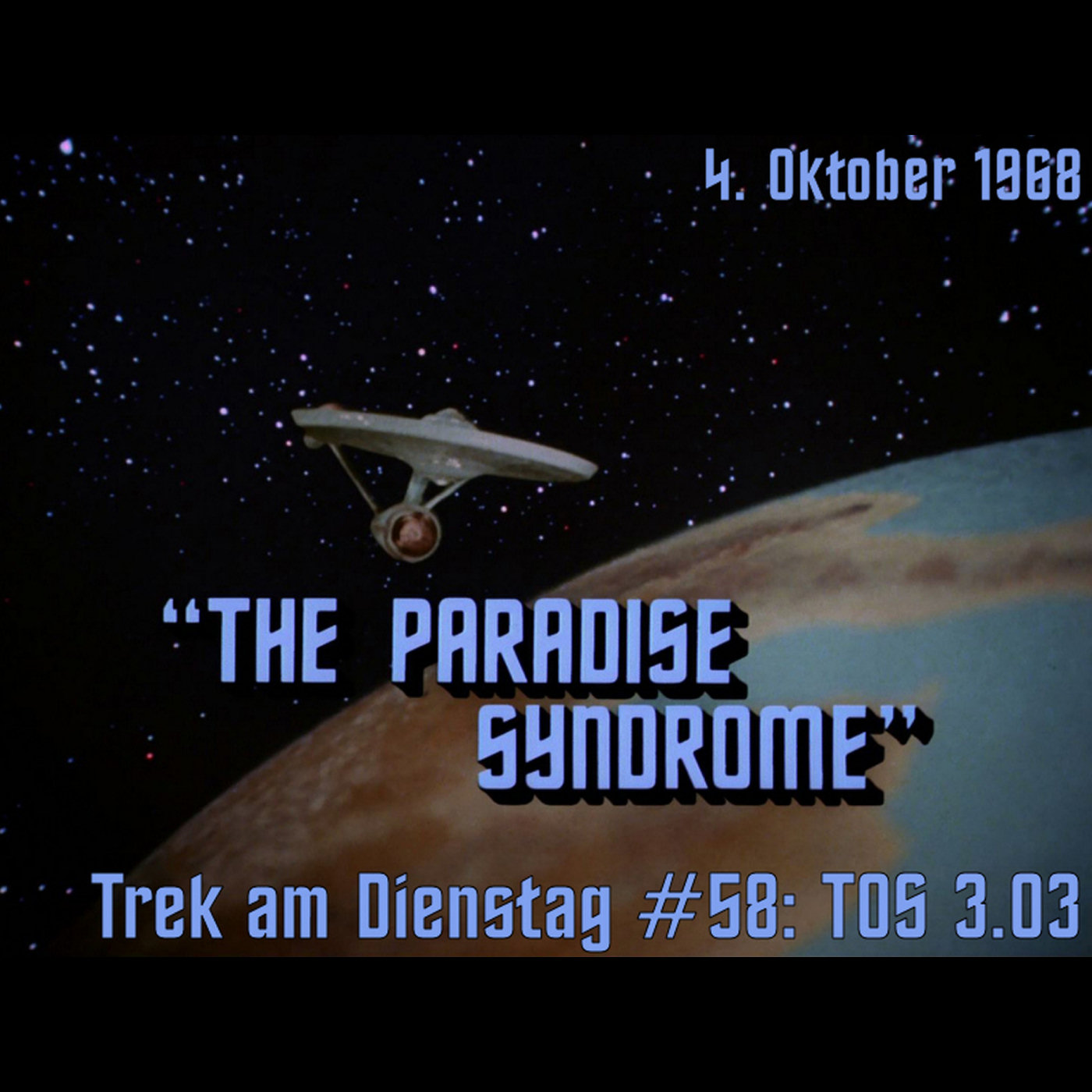#58: The Paradise Syndrome (TOS 3.03) episode artwork