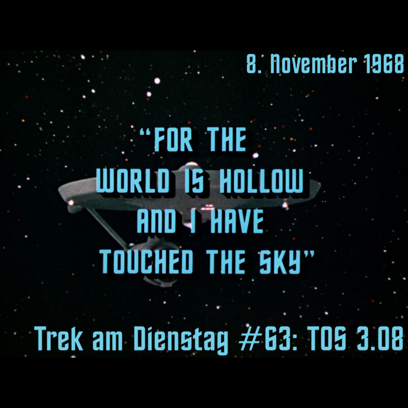 #63: For the World Is Hollow and I Have Touched the Sky (TOS 3.08) episode artwork