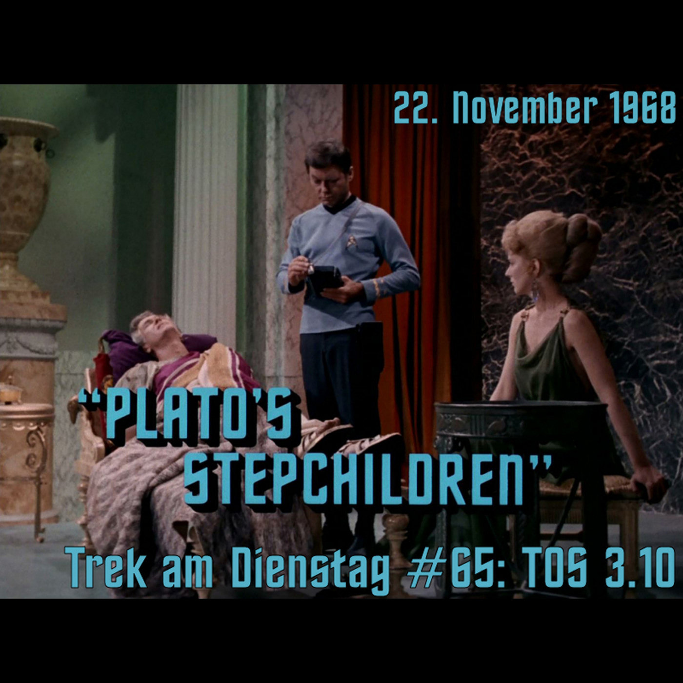 #65: Plato's Stepchildren (TOS 3.10) episode artwork
