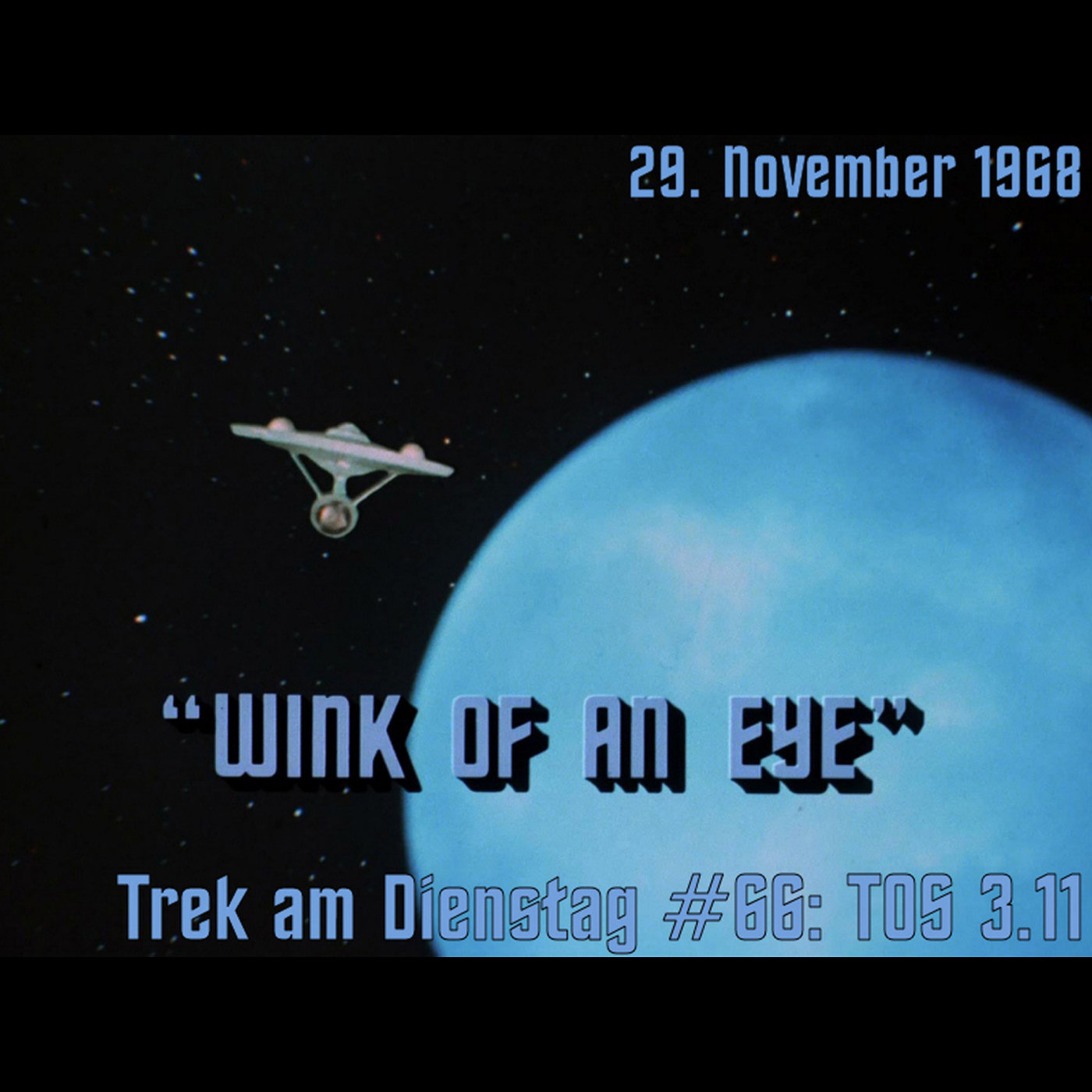 #66: Wink of an Eye (TOS 3.11) episode artwork