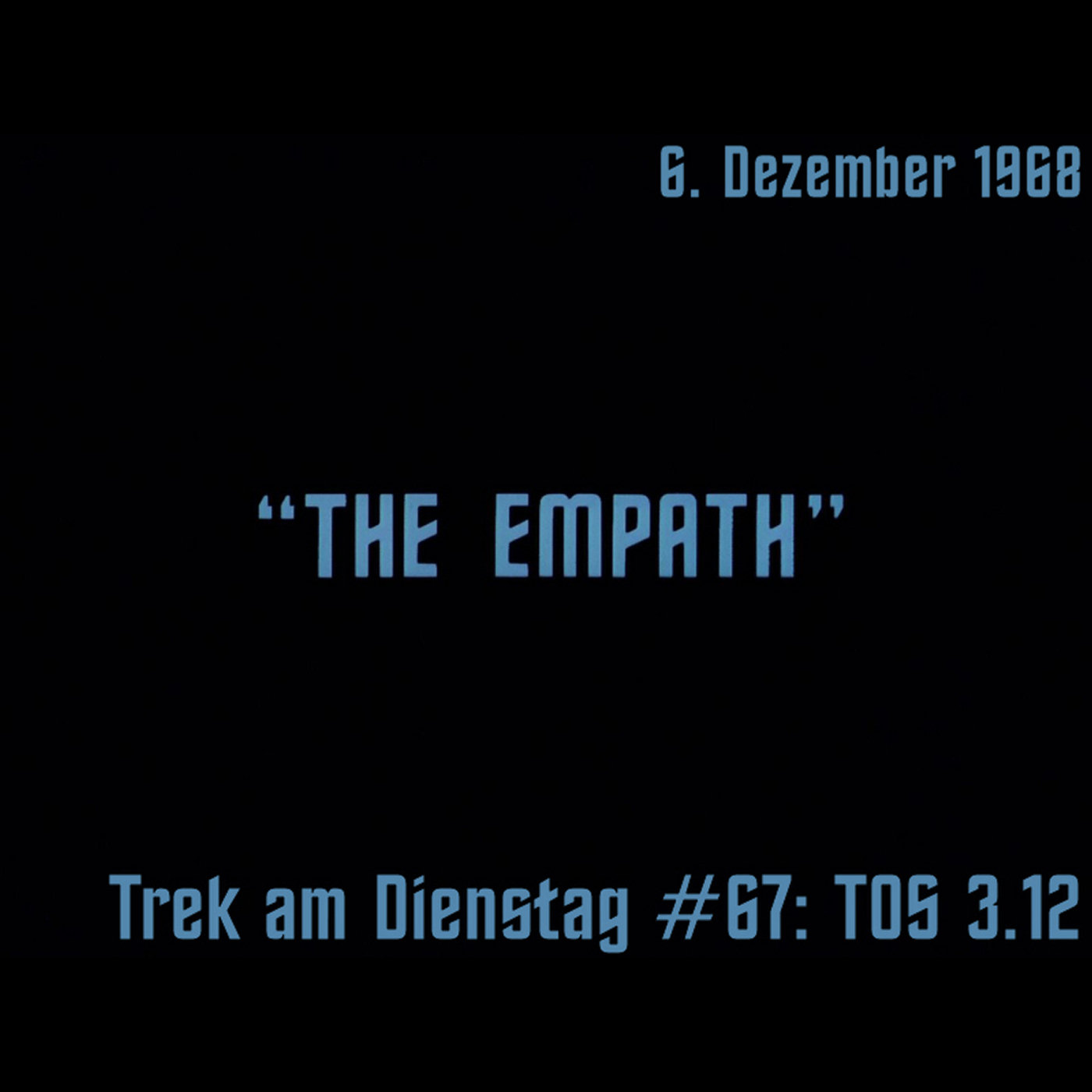 #67: The Empath (TOS 3.12) episode artwork