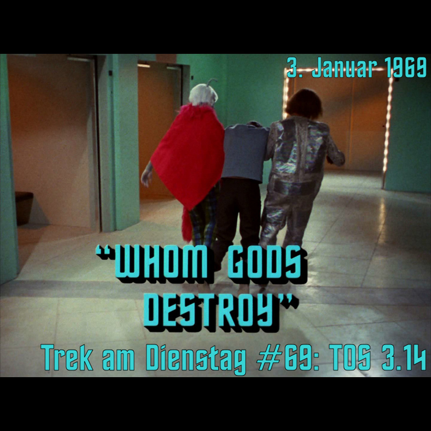 #69: Whom Gods Destroy (TOS 3.14) episode artwork