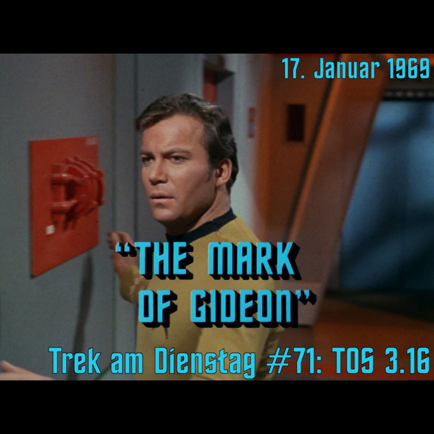 #71: The Mark of Gideon (TOS 3.16) episode artwork