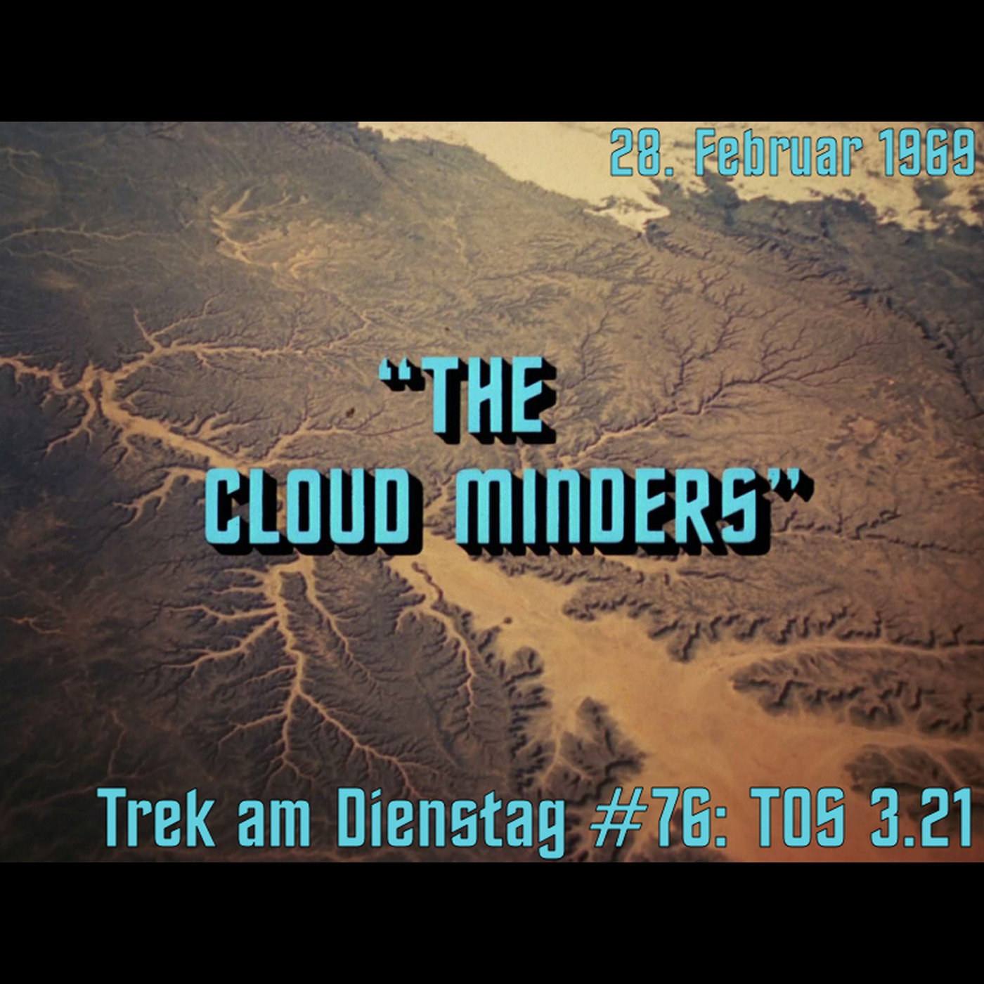 #76: The Cloud Minders (TOS 3.21) episode artwork