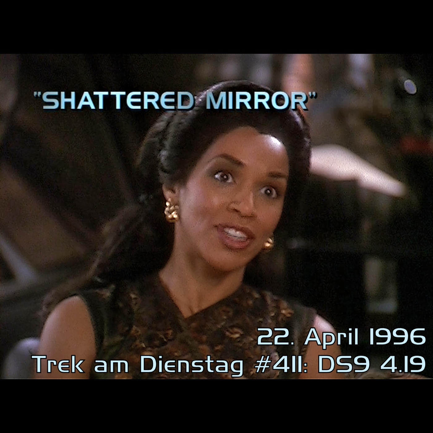 #411: Shattered Mirror (DS9 4.19) episode artwork