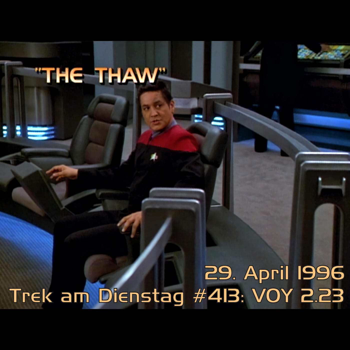 #413: The Thaw (VOY 2.23) episode artwork
