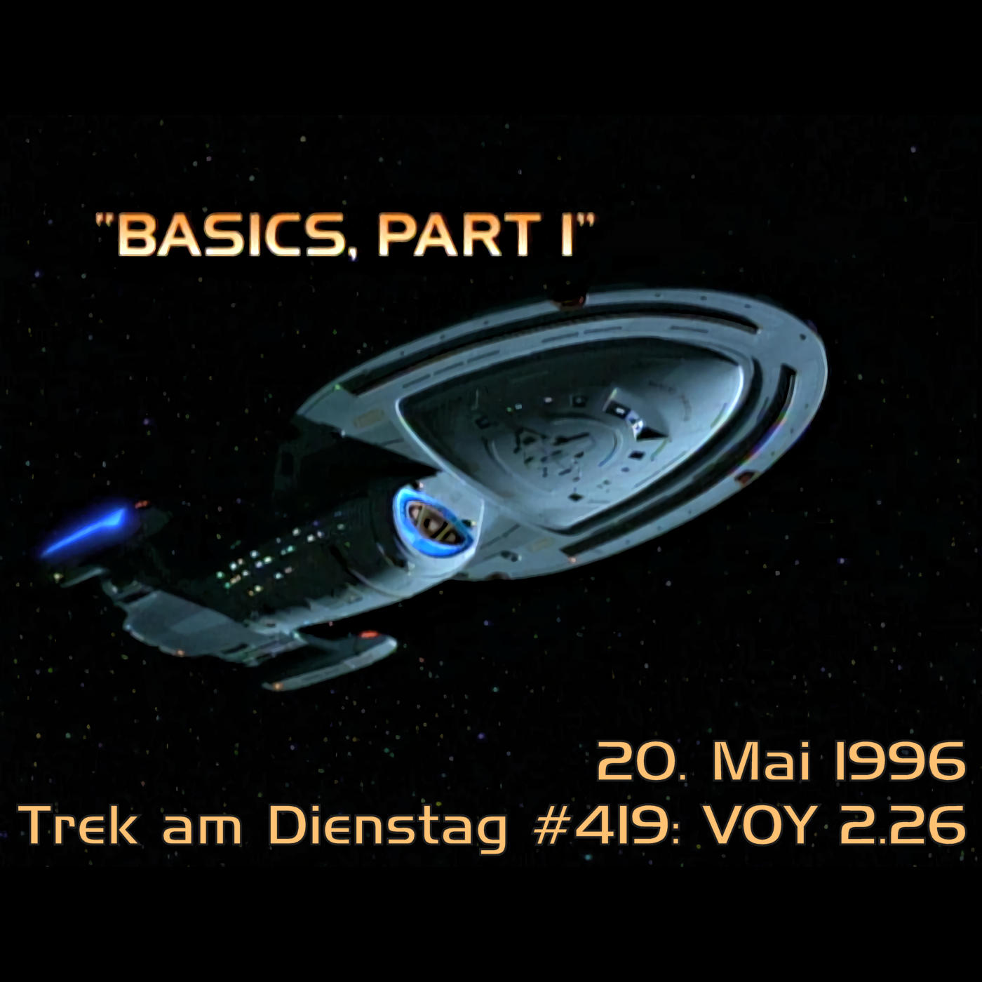 #419: Basics, Part I (VOY 2.26) episode artwork