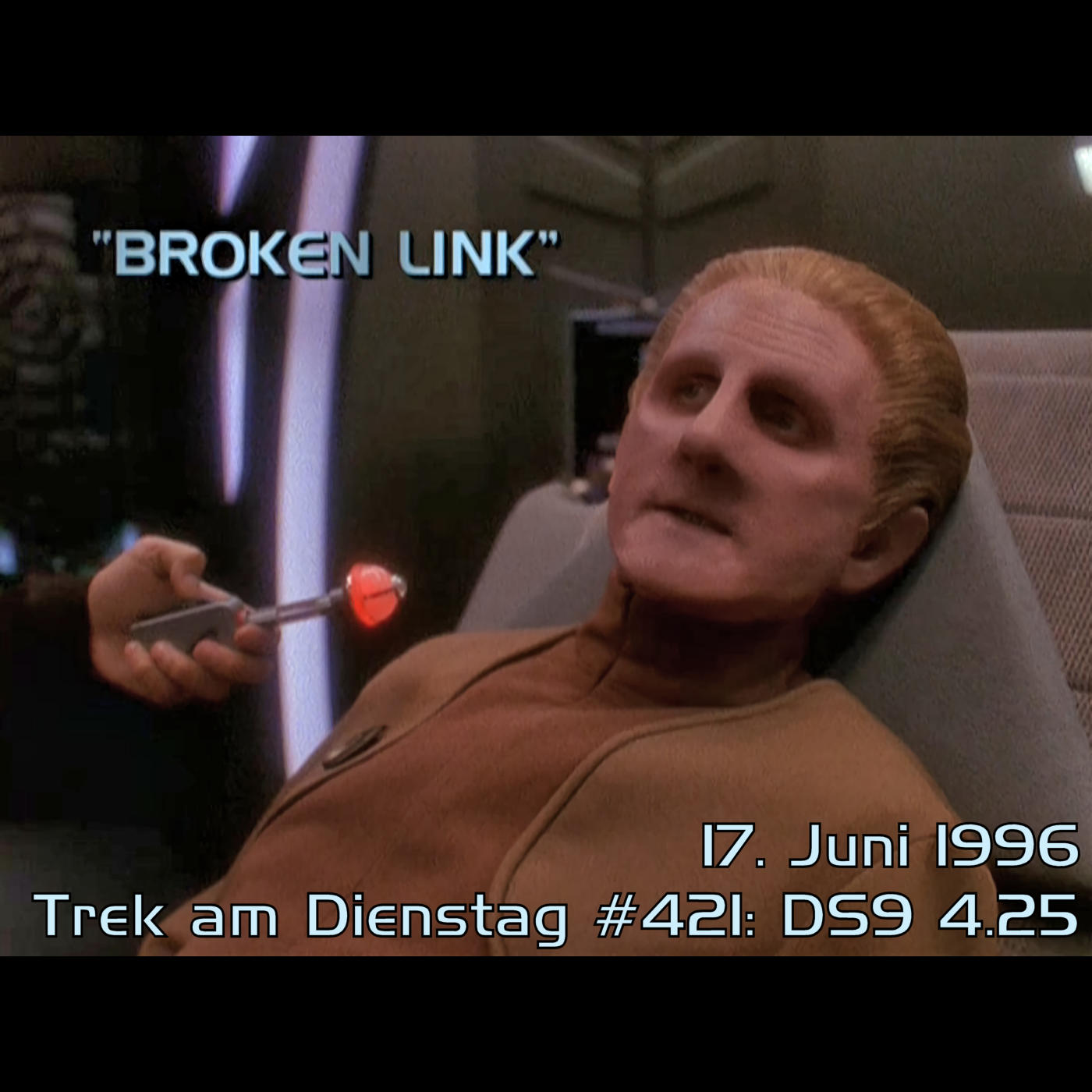 #421: Broken Link (DS9 4.25) episode artwork