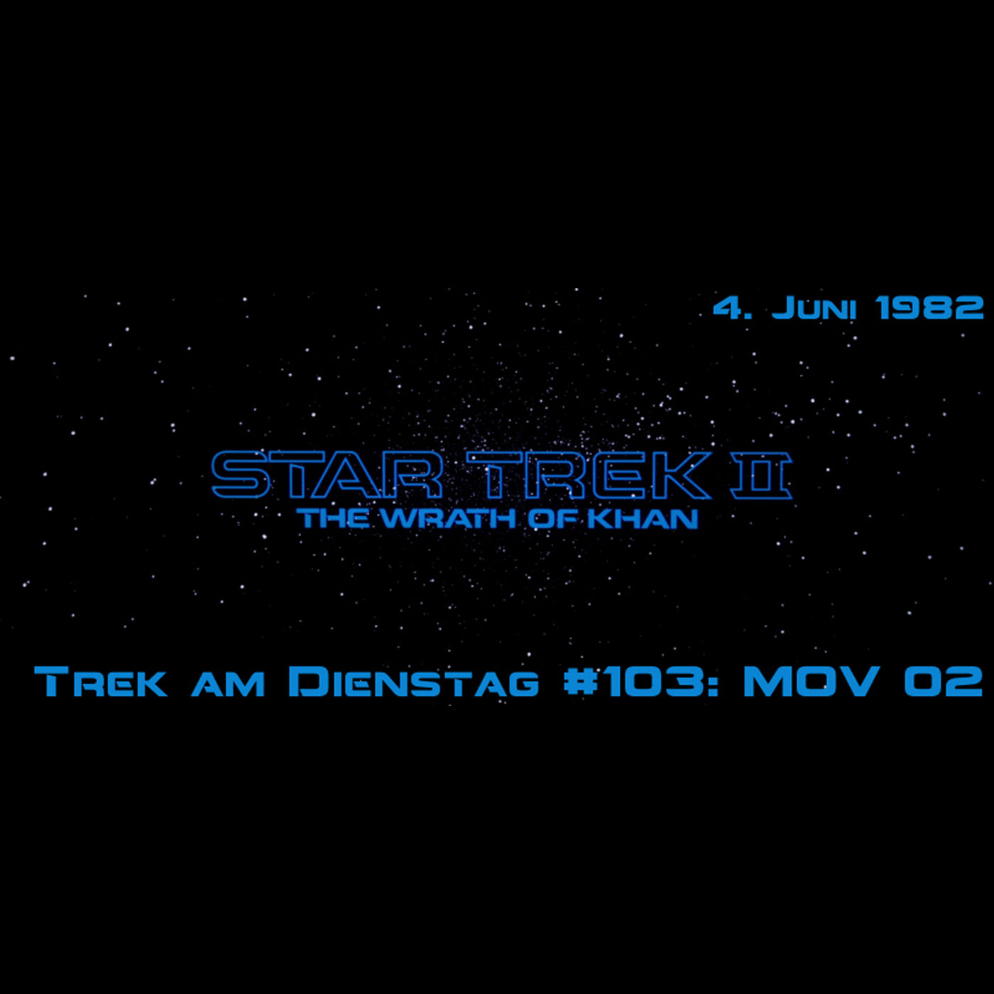 #103: Star Trek II: The Wrath of Khan (MOV 02) episode artwork