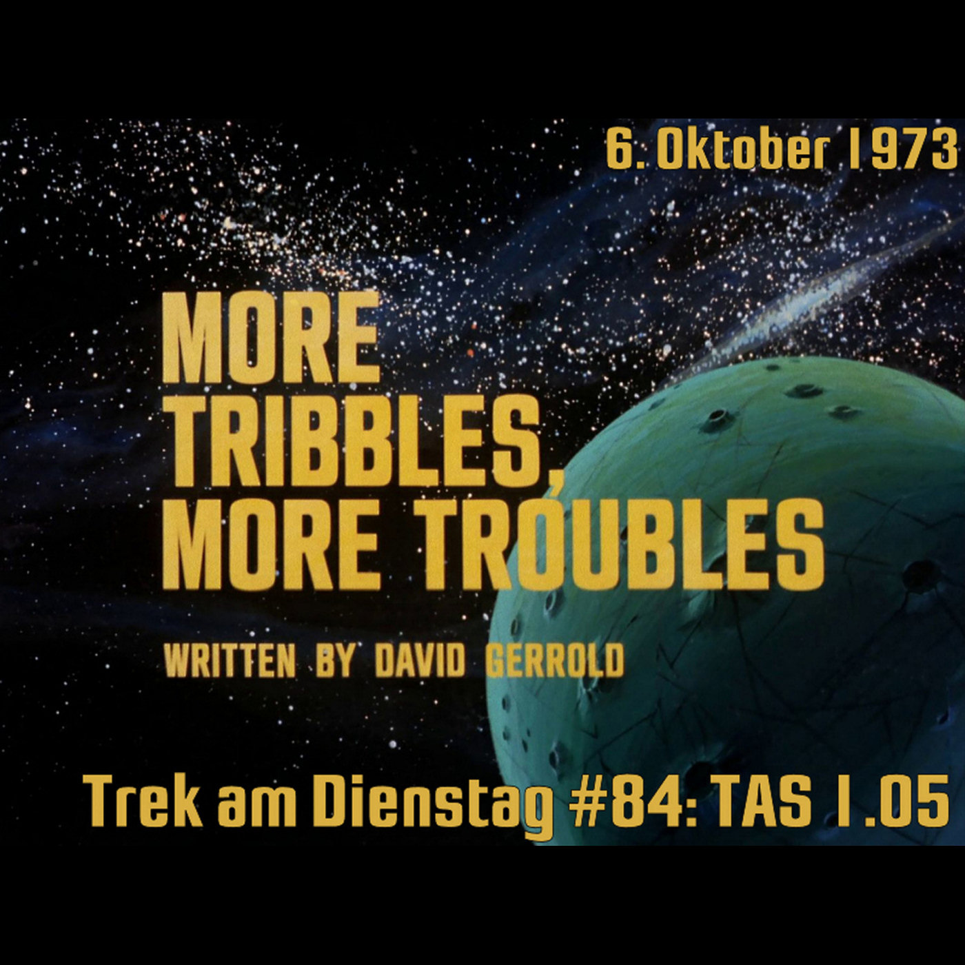 #84: More Tribbles, More Troubles (TAS 1.05) episode artwork