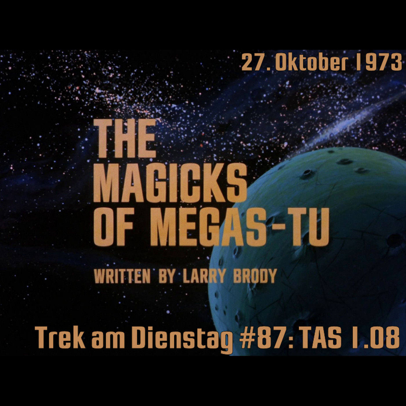 #87: The Magicks of Megas-Tu (TAS 1.08) episode artwork