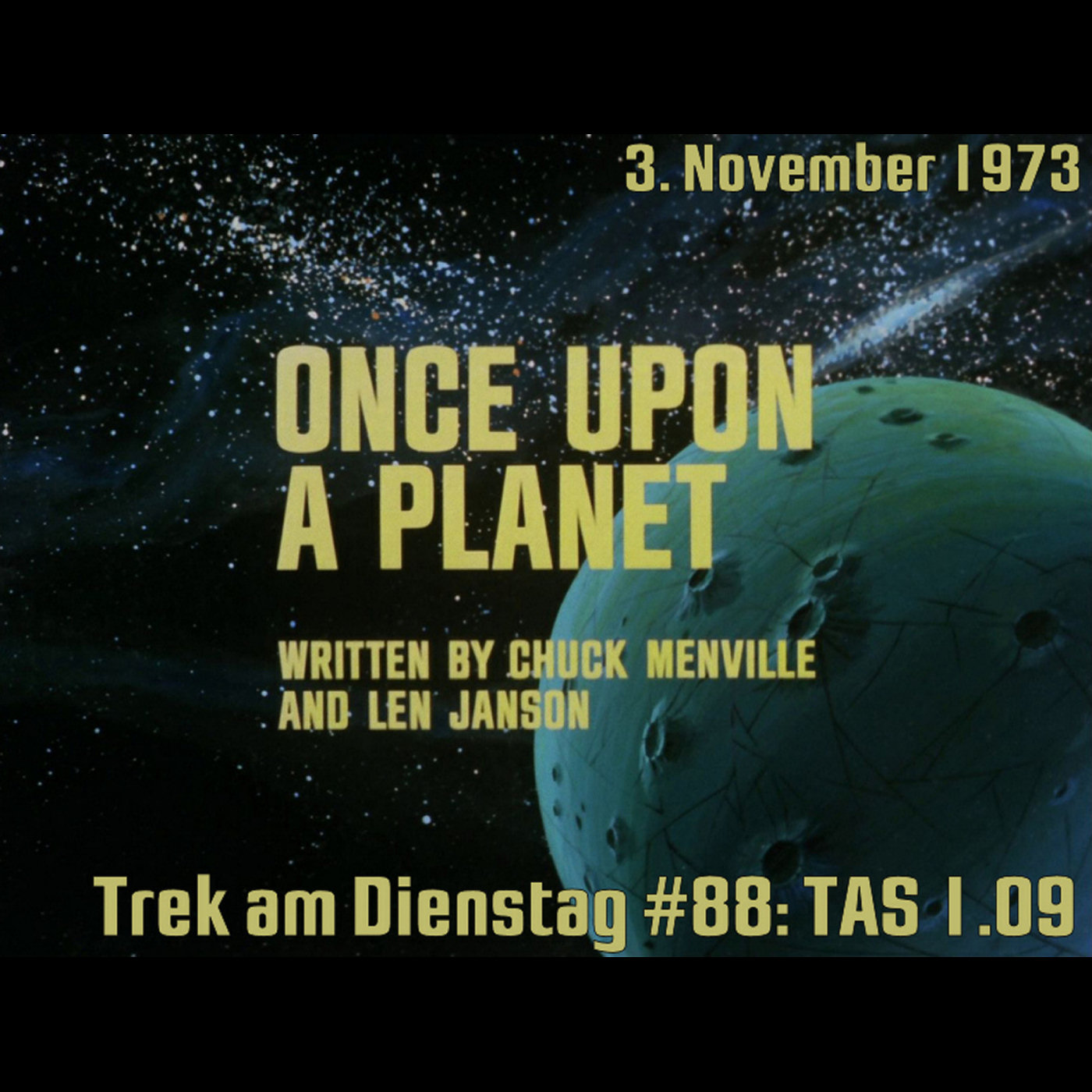 #88: Once Upon a Planet (TAS 1.09) episode artwork