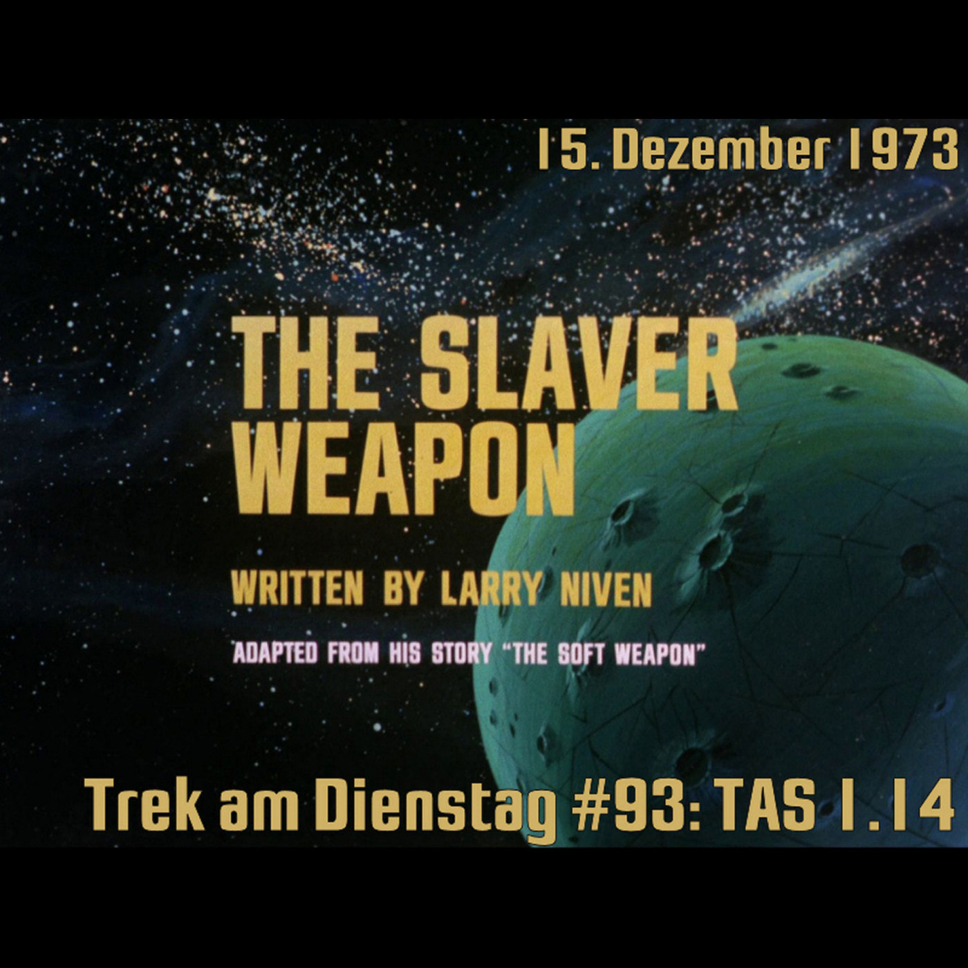 #93: The Slaver Weapon (TAS 1.14) episode artwork