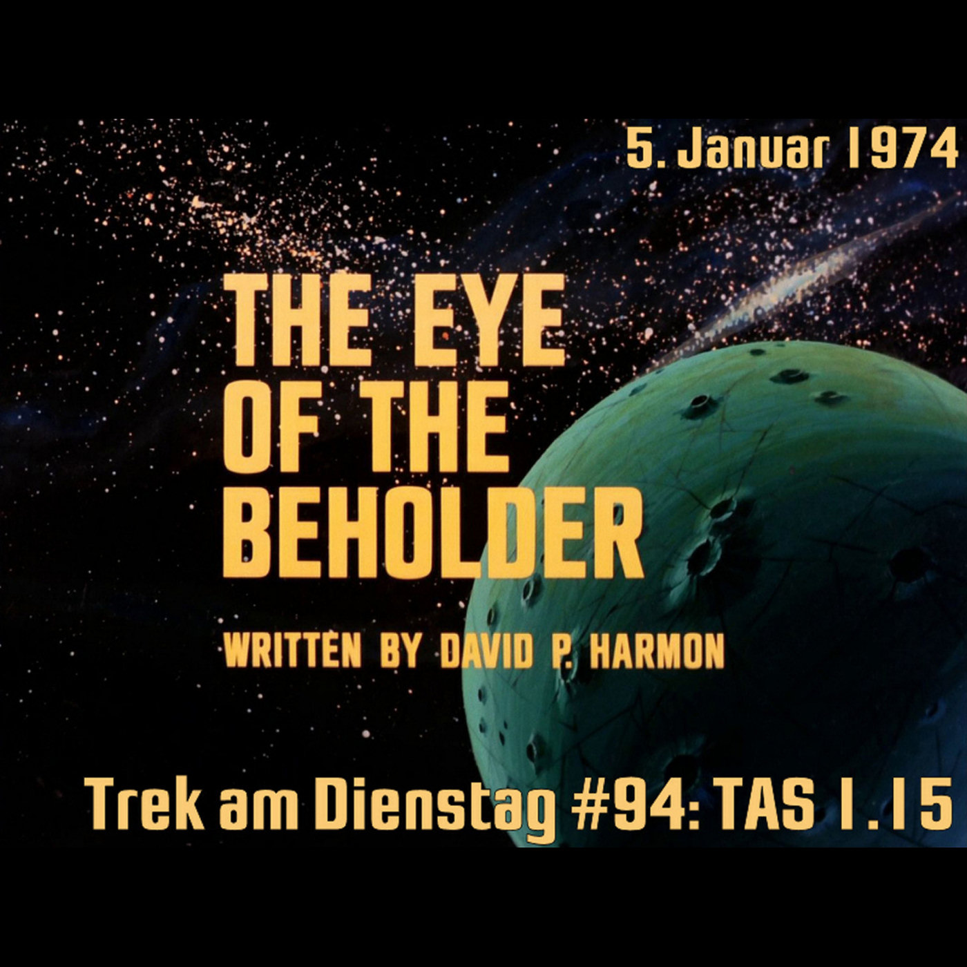 #94: The Eye of the Beholder (TAS 1.15) episode artwork