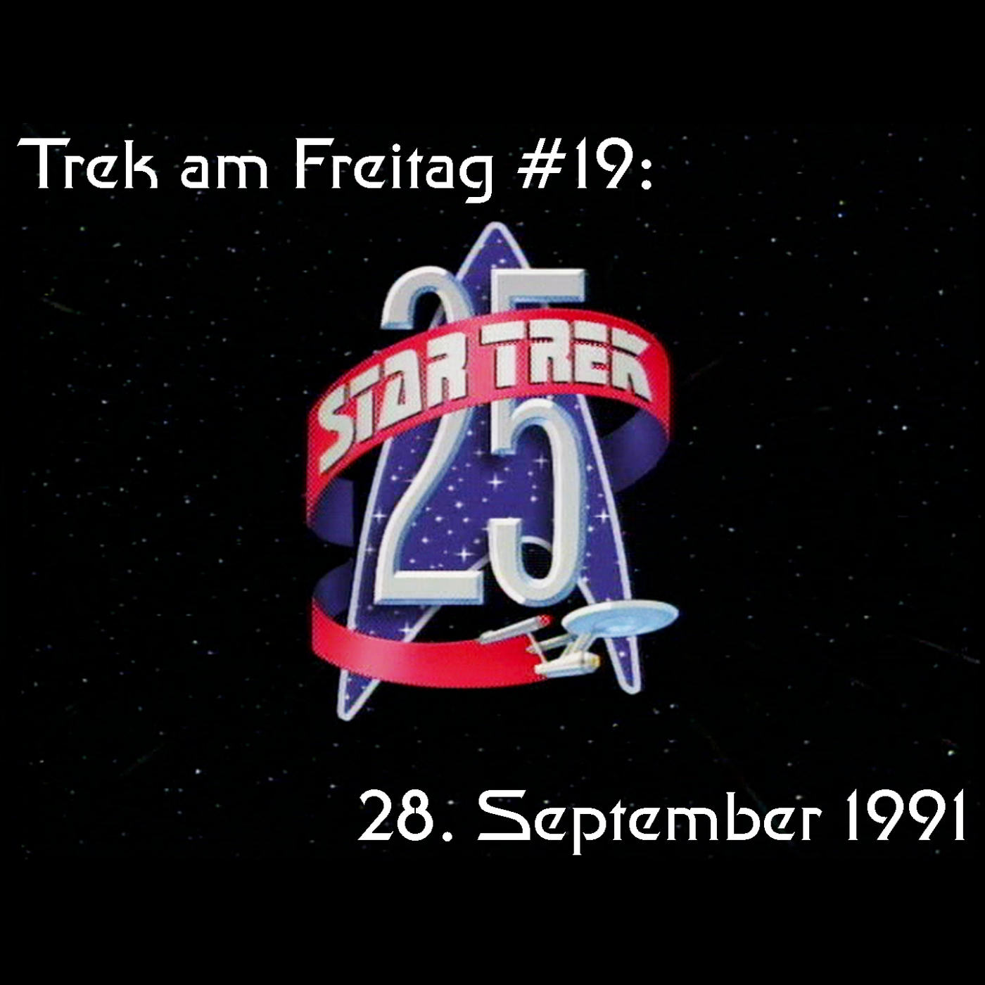 Trek am Freitag #19: Star Trek 25 episode artwork