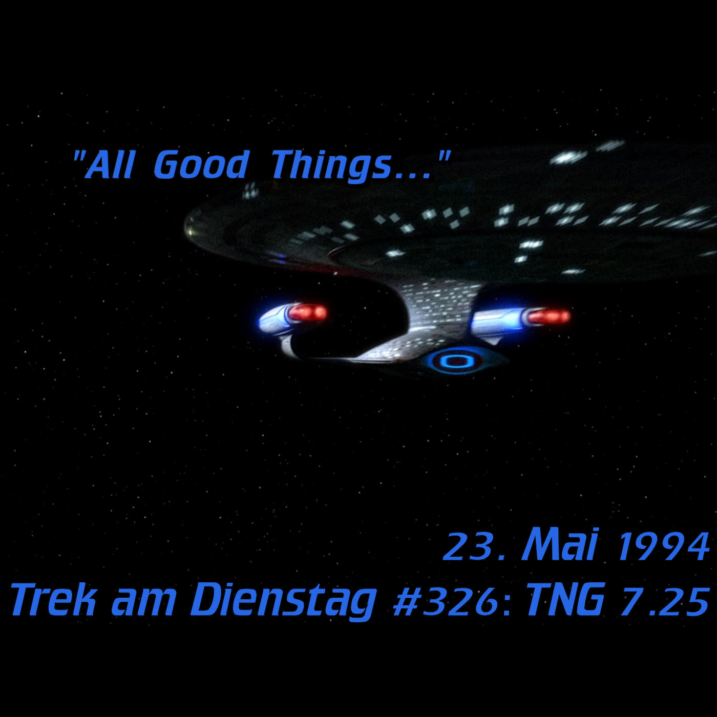 #326: All Good Things… (TNG 7.25) episode artwork