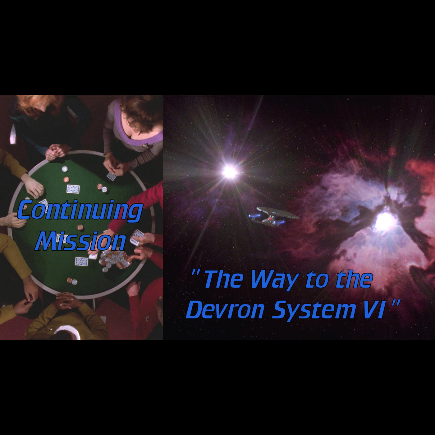 The Way to the Devron System VI: Continuing Mission episode artwork
