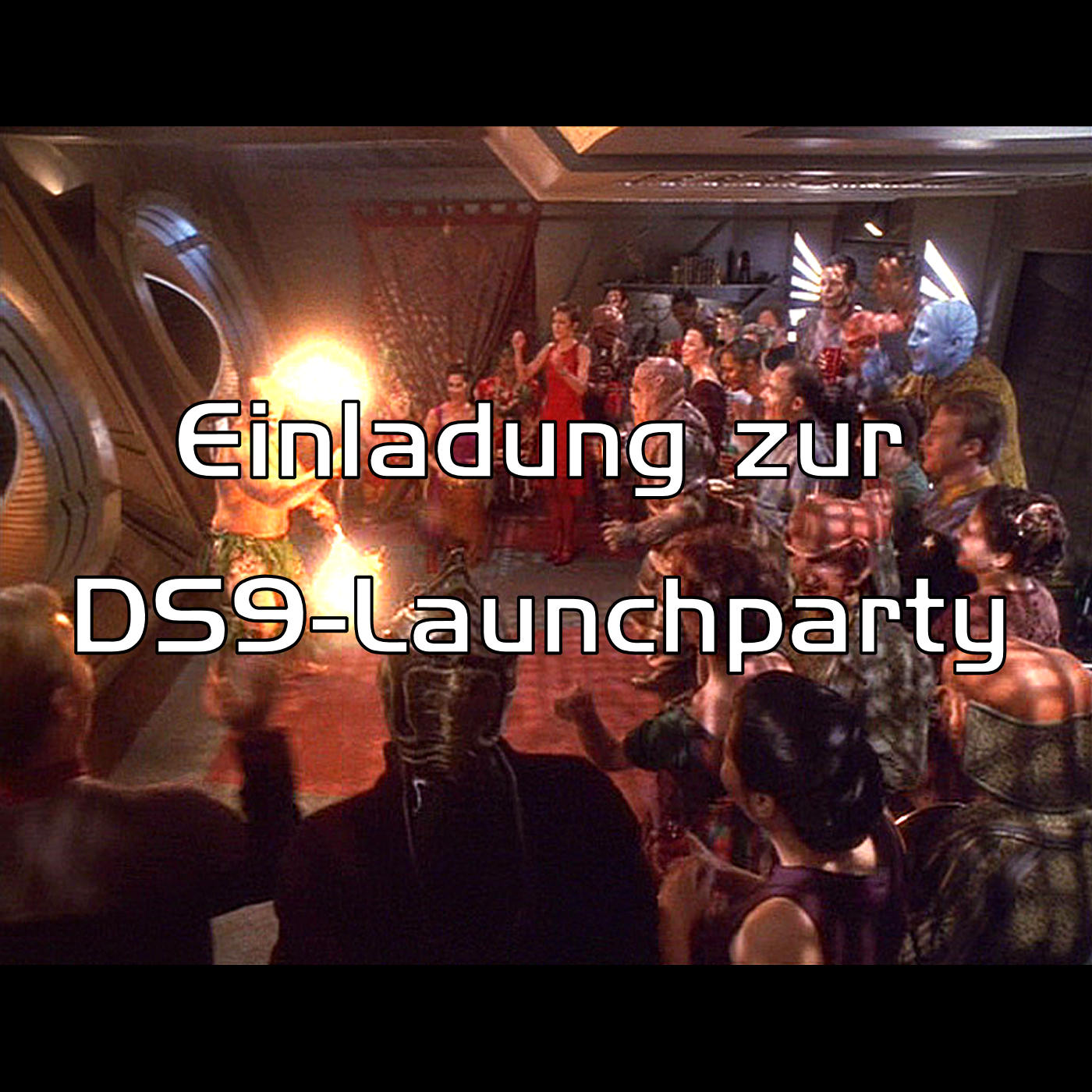 Einladung zur DS9-Launchparty episode artwork