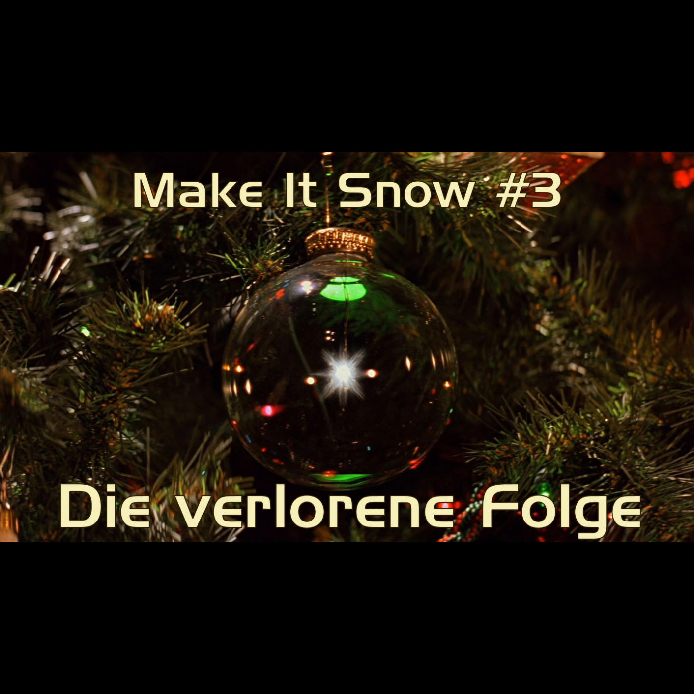 Make It Snow #3: Die verlorene Folge episode artwork