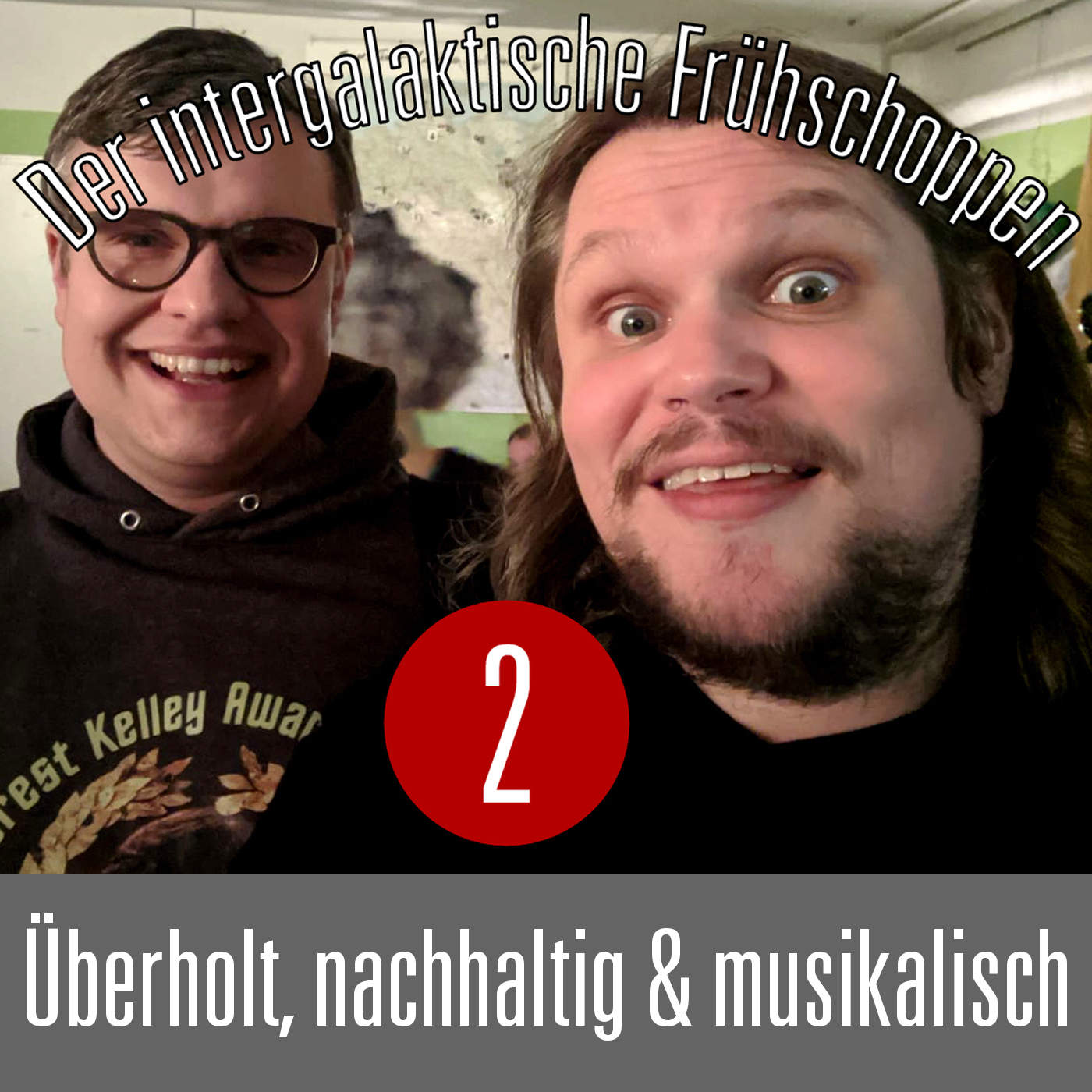 Der Intergalaktische Frühschoppen #2: Überholt, nachhaltig & musikalisch episode artwork