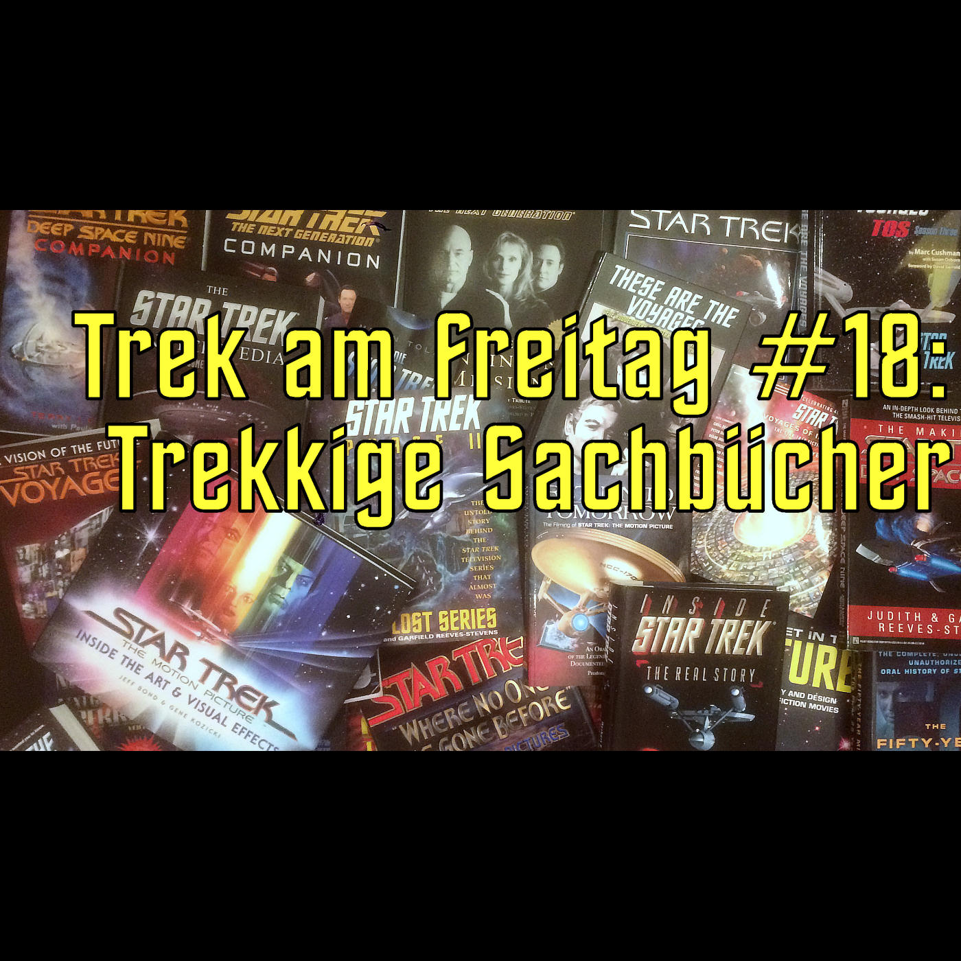 Trek am Freitag #18: Trekkige Sachbücher episode artwork