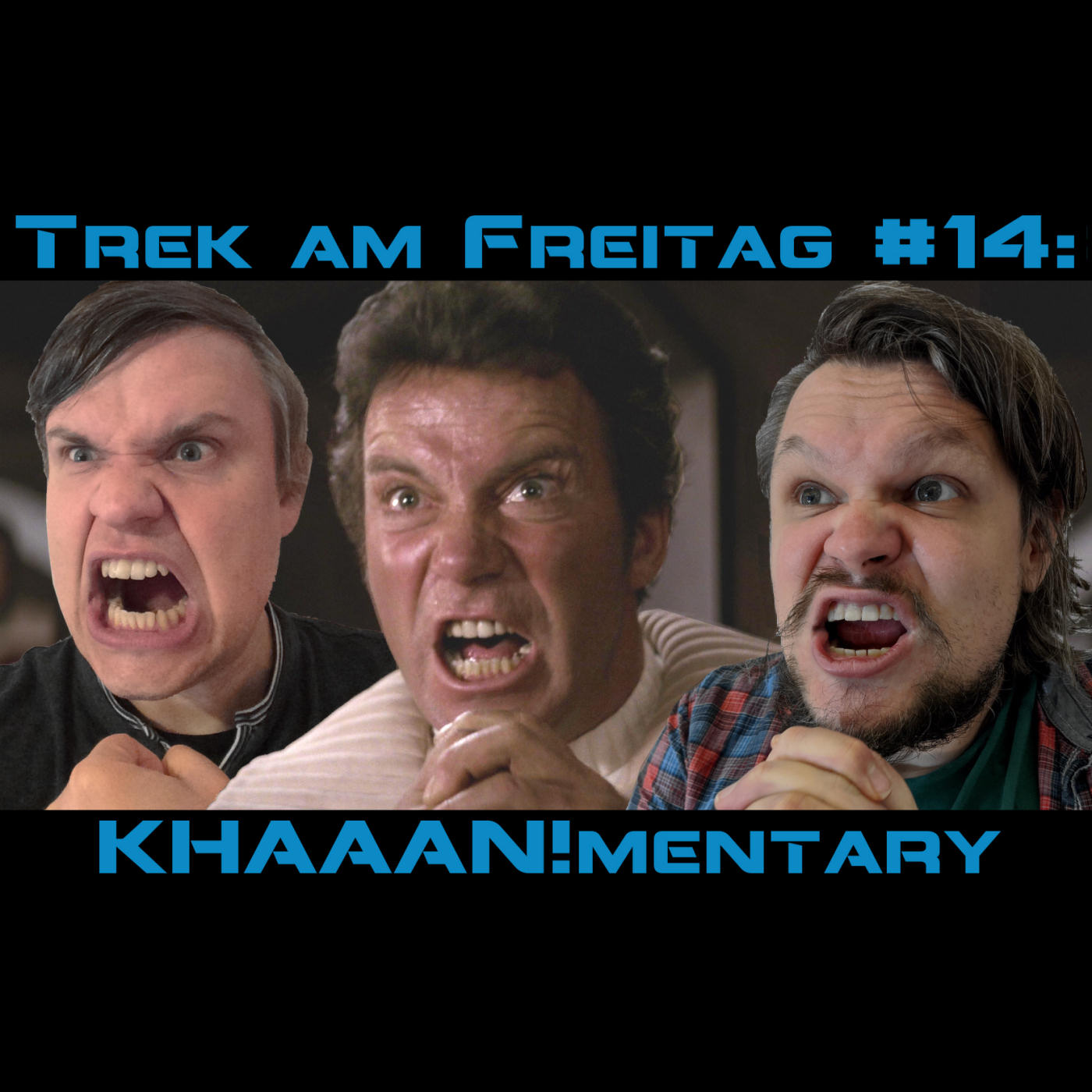 Trek am Freitag #14: KHAAAN!mentary episode artwork