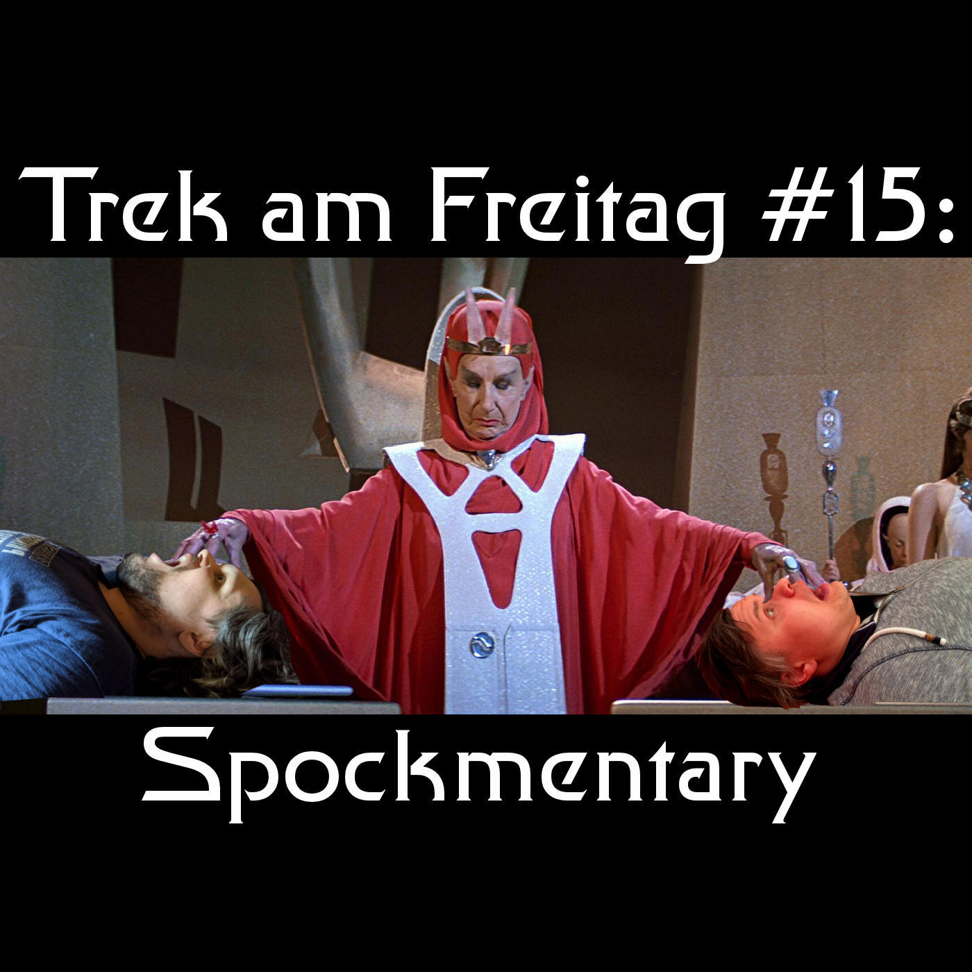 Trek am Freitag #15: Spockmentary episode artwork
