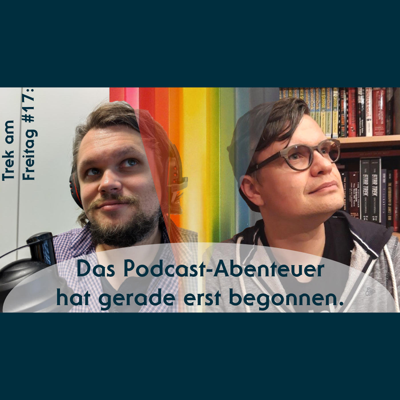 Trek am Freitag #17: Das Podcast-Abenteuer hat gerade erst begonnen episode artwork