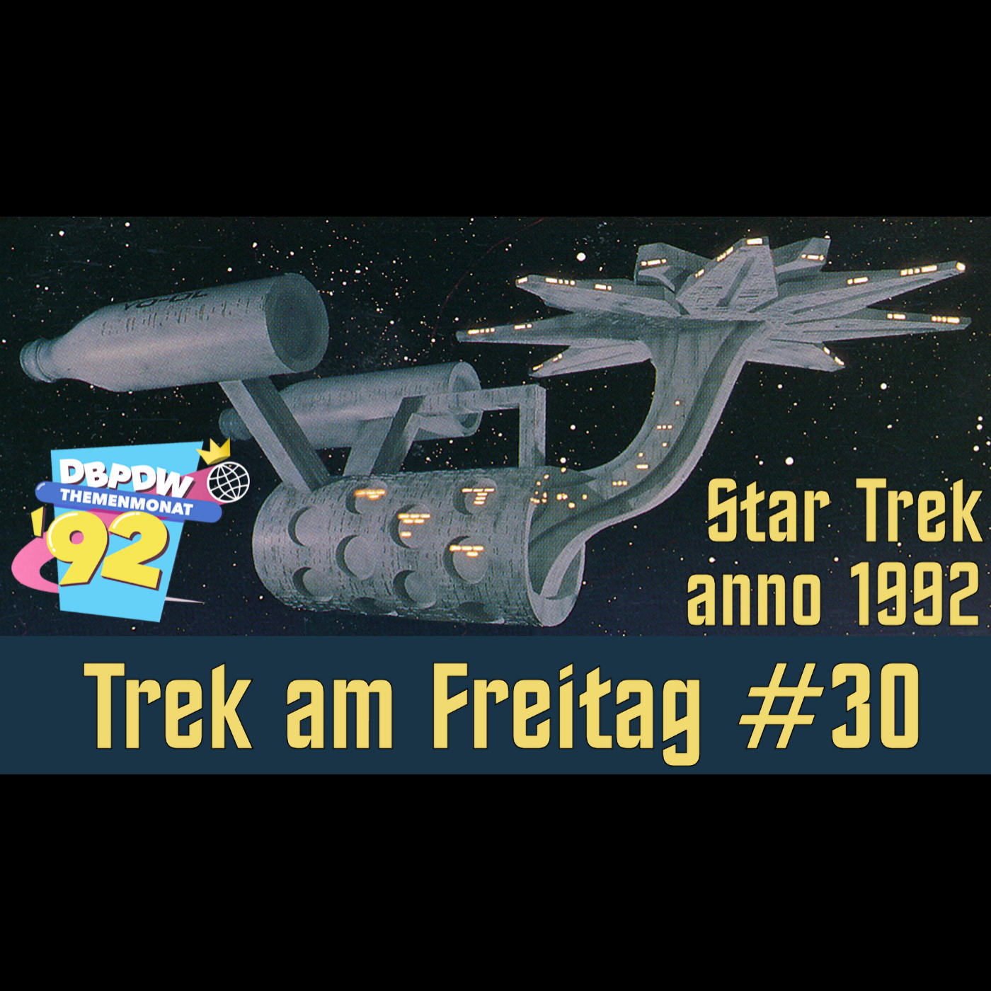 Trek am Freitag #30: Star Trek anno 1992 (DbPdW92) episode artwork