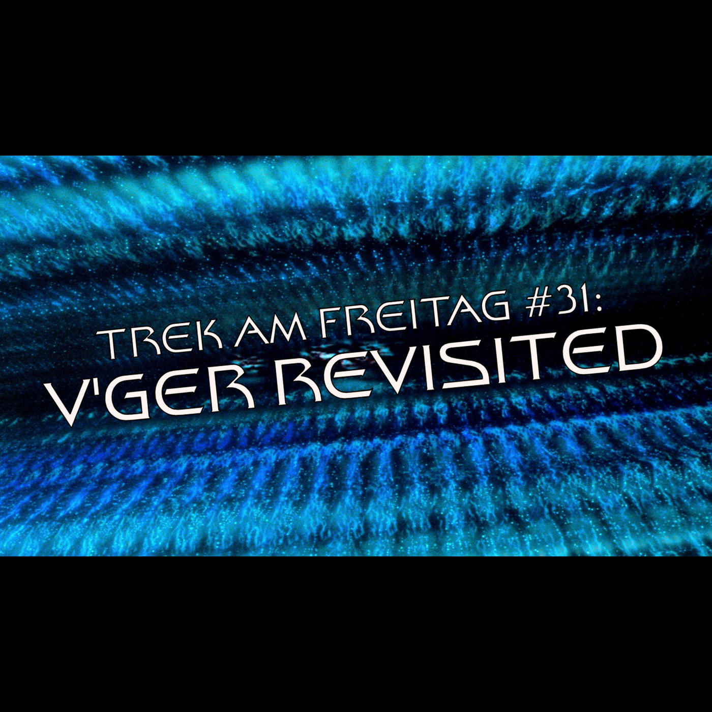 Trek am Freitag #31: V'Ger Revisited episode artwork