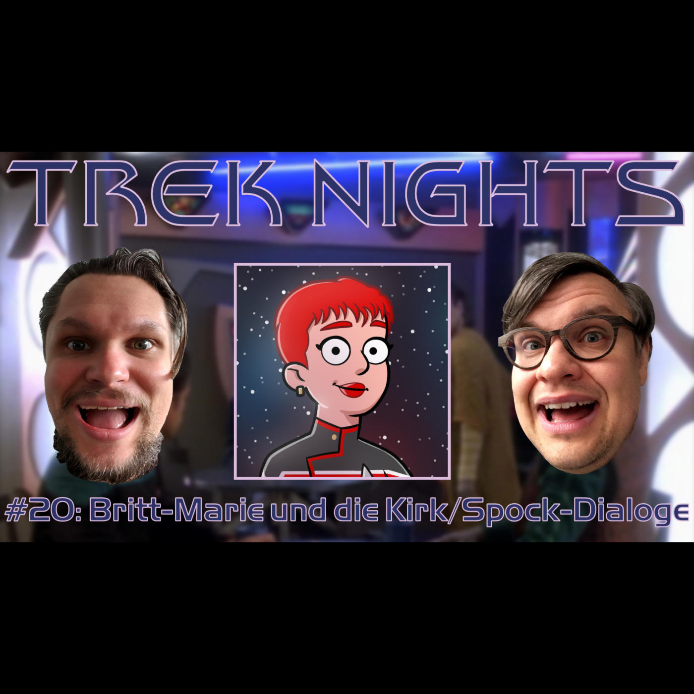 Trek Nights #20: Britt-Marie und die Kirk/Spock-Dialoge episode artwork