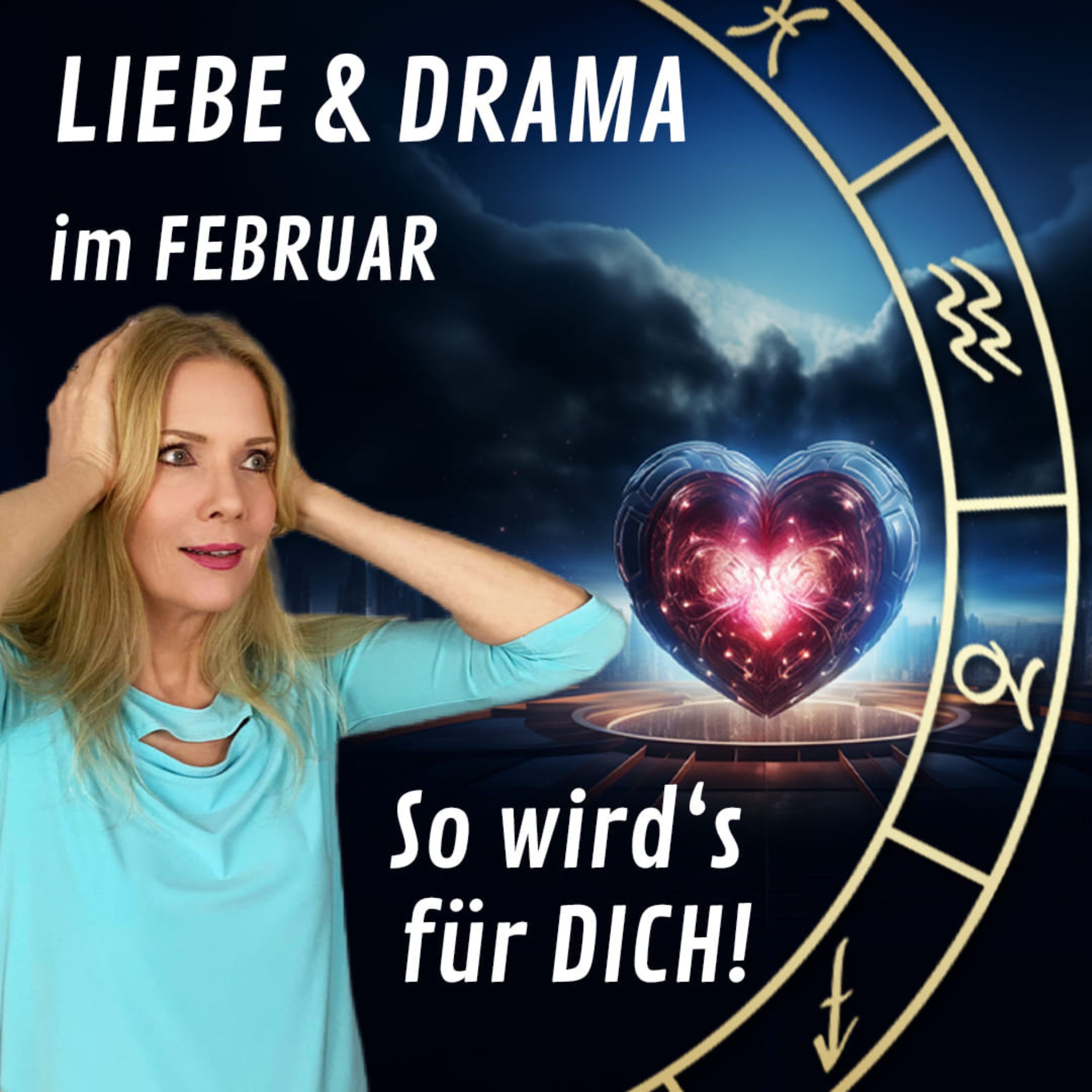 Liebe und Drama im Februar - So stehen Deine Sterne episode artwork