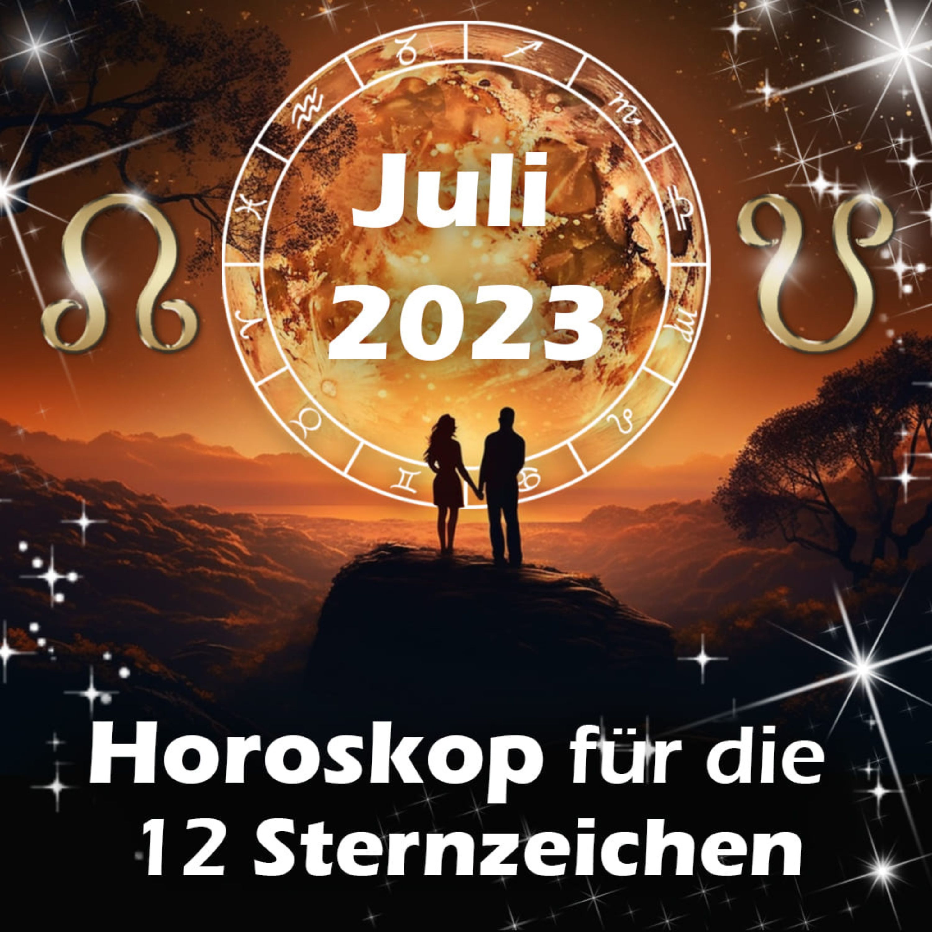 Juli 2023 - das große Monats Horoskop für die 12 Sternzeichen episode artwork