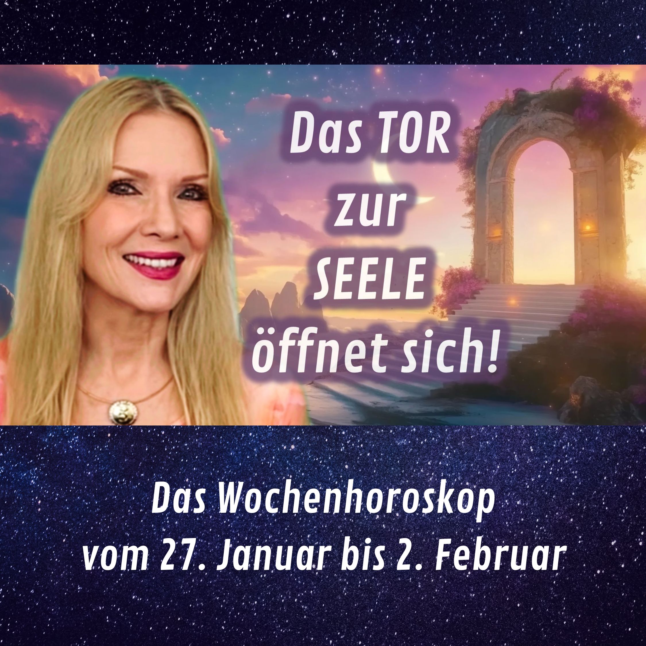 Dein neuer Seelenzyklus beginnt jetzt! Das Wochenhoroskop vom 27. 1.-2. 2. 2025 episode artwork