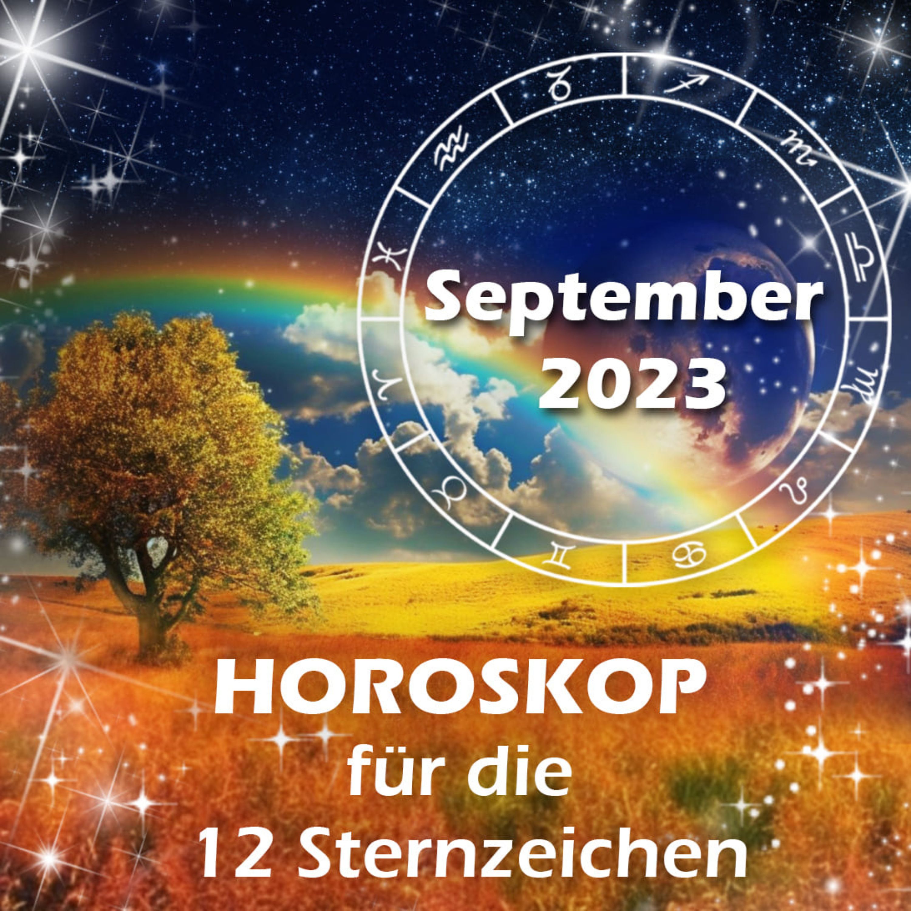 Das große Monatshoroskop im September 2023 für die 12 Sternzeichen episode artwork