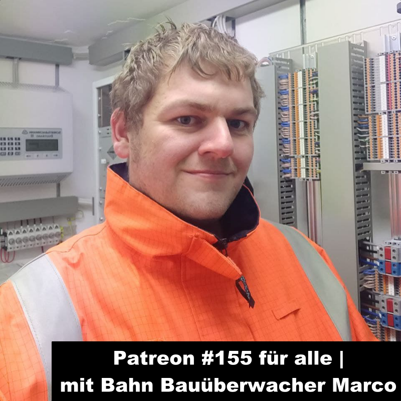 Patreon #155 für alle | mit Bahn Bauüberwacher Marco episode artwork