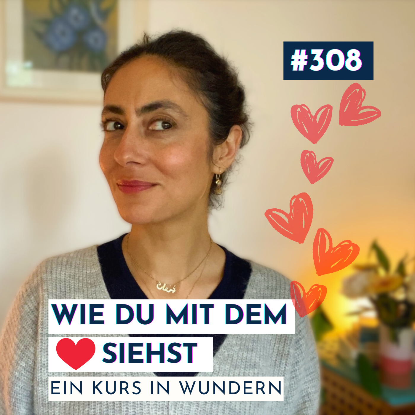 #308 Wie du mit dem Herzen siehst | Ein Kurs in Wundern episode artwork