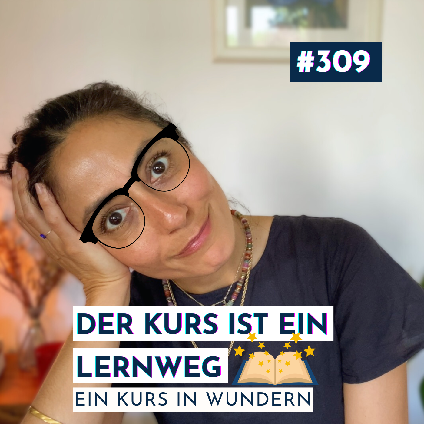 #309 Der Kurs ist kein Thron, sondern ein Lernweg | Ein Kurs in Wundern episode artwork
