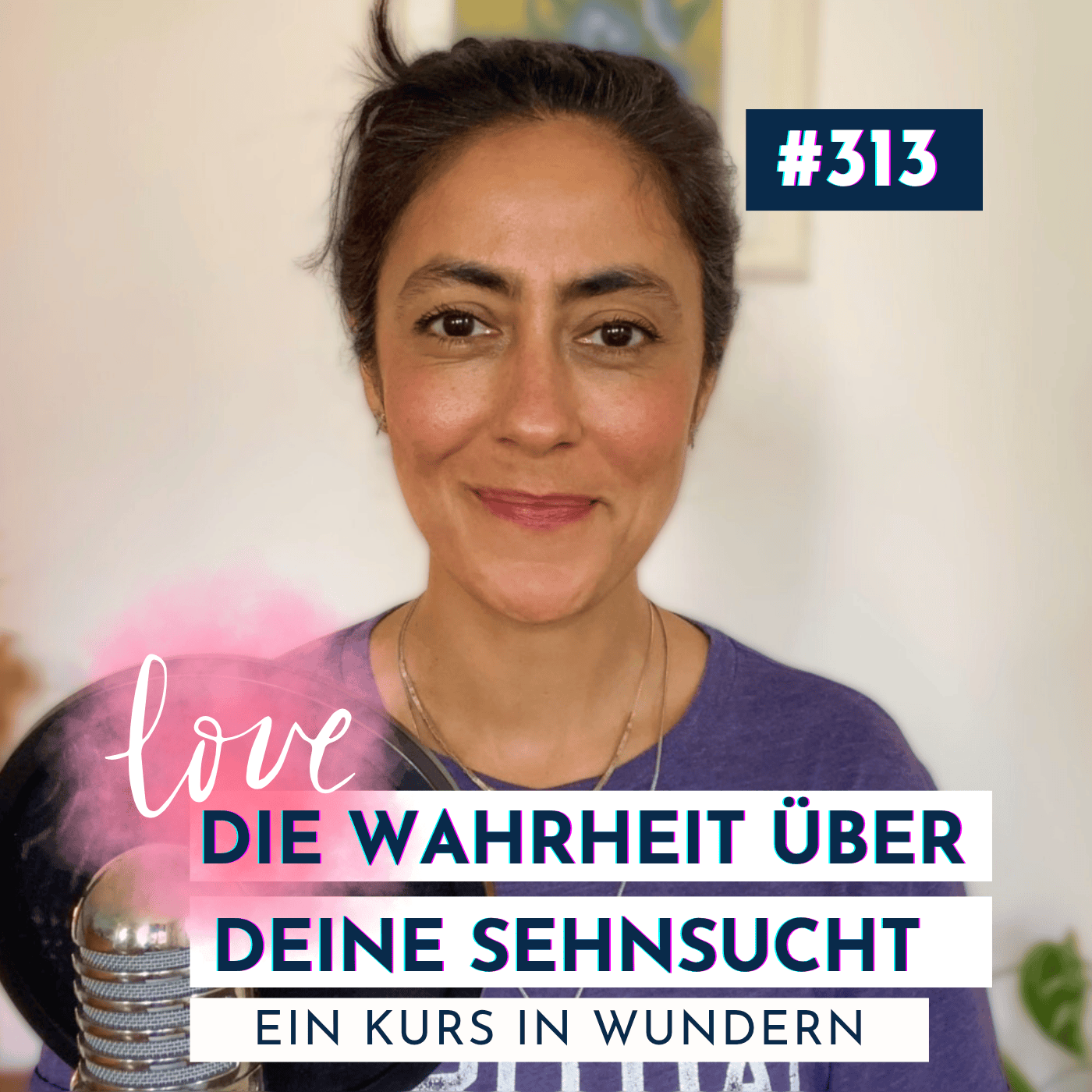 #313 Was du über deine Sehnsucht wissen solltest, bevor du wieder suchst | EKIW episode artwork