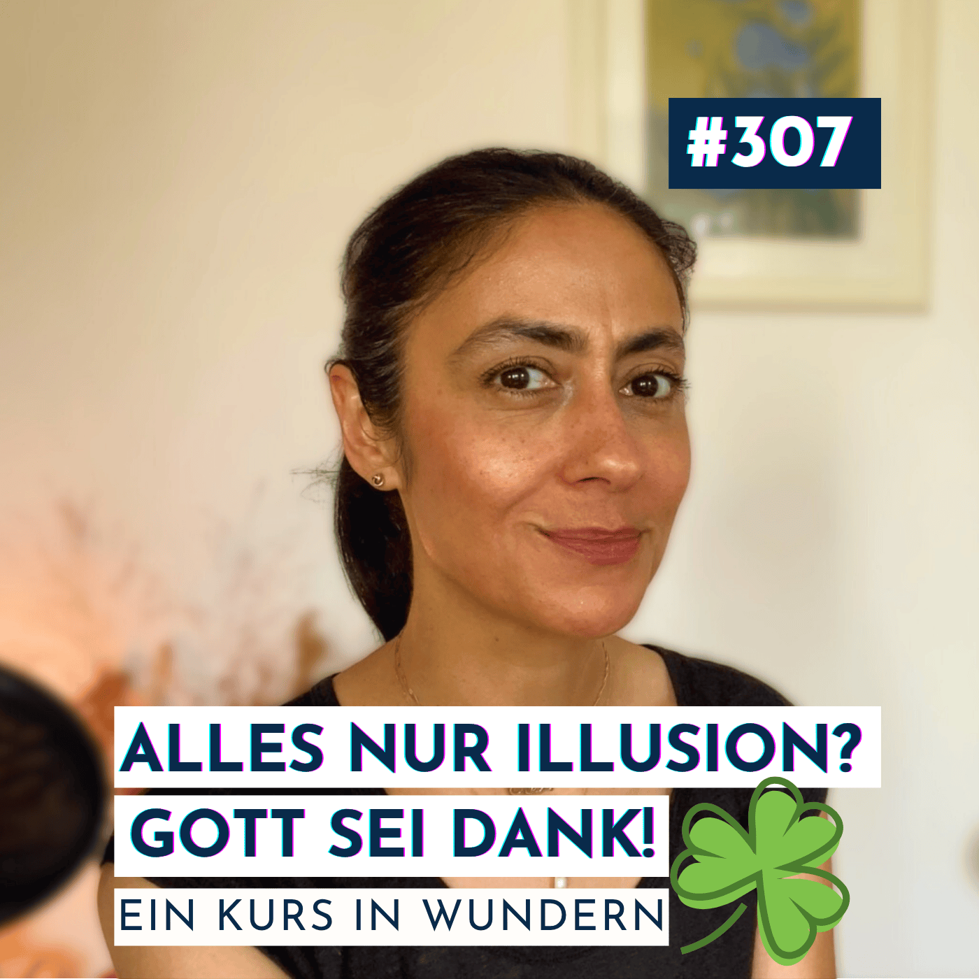 #307 Wenn alles Illusion ist: Was tun mit Schmerz und Krieg? EKIW episode artwork