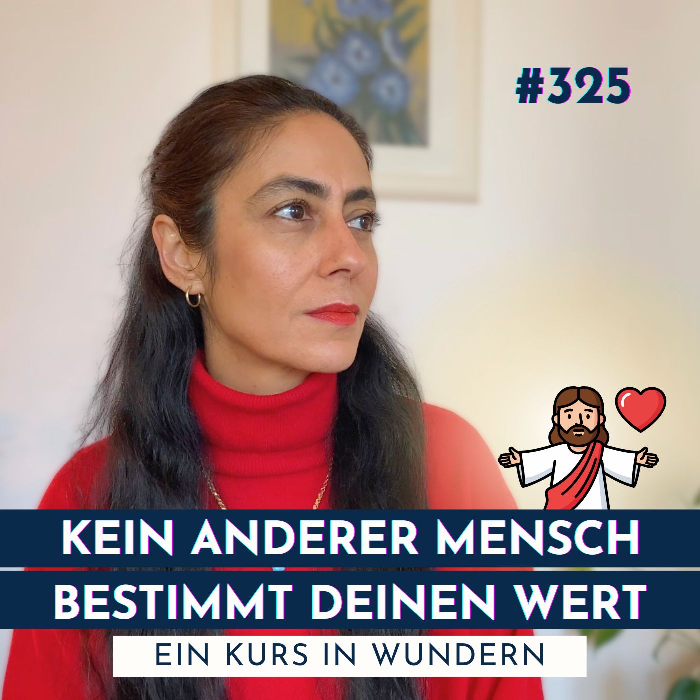 #325 Dein Licht ist nicht verhandelbar | Ein Kurs in Wundern episode artwork