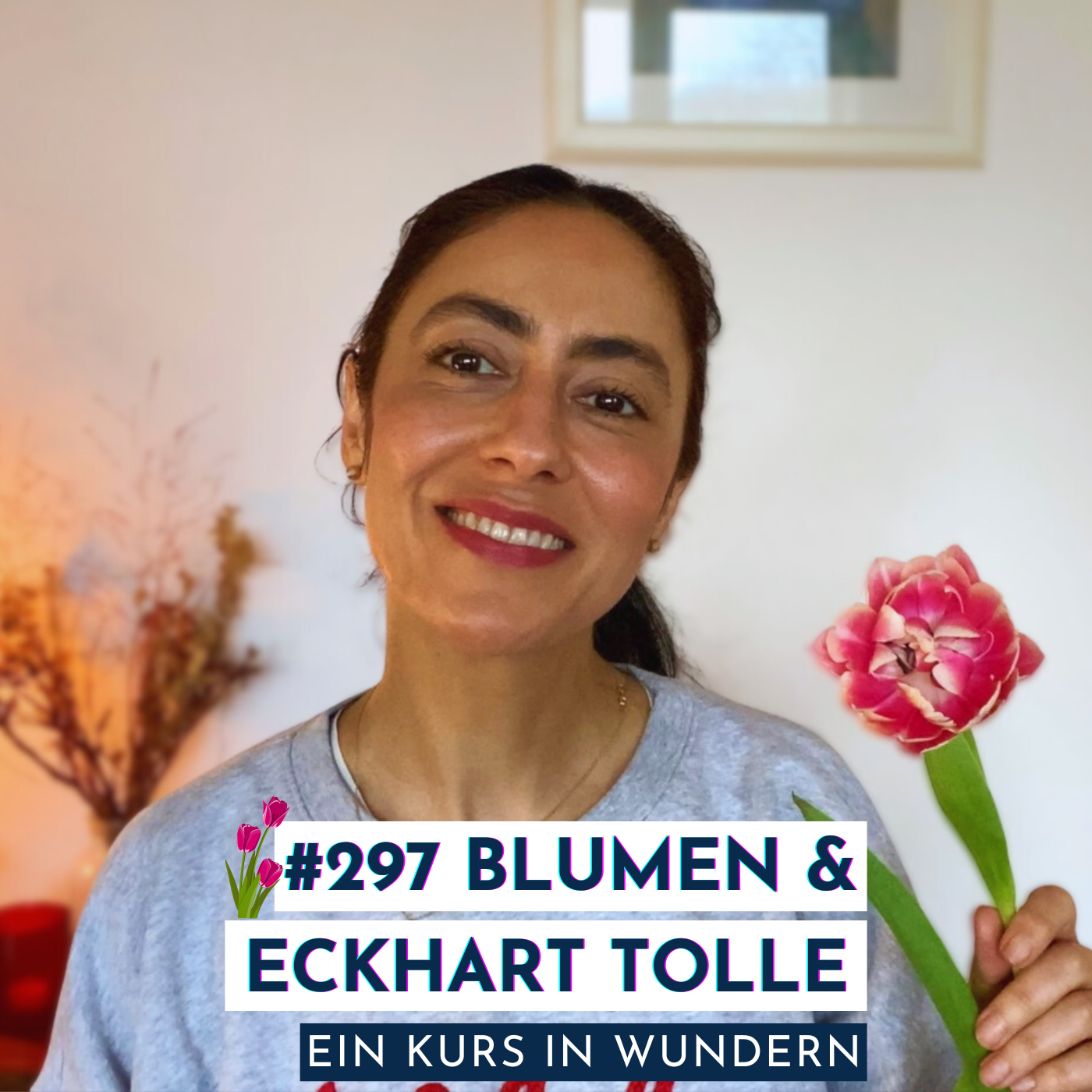 #297 Blumen, Bewusstsein & Eckhart Tolle episode artwork