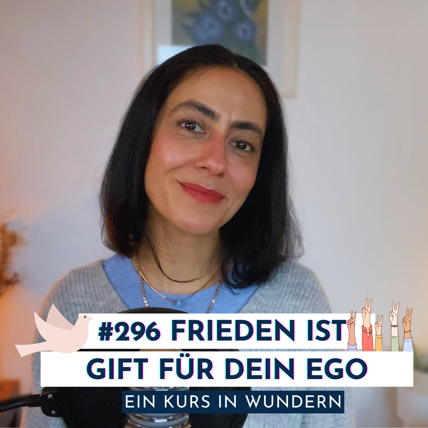 #296 Krieg stärkt dein Ego | Ein Kurs in Wundern episode artwork